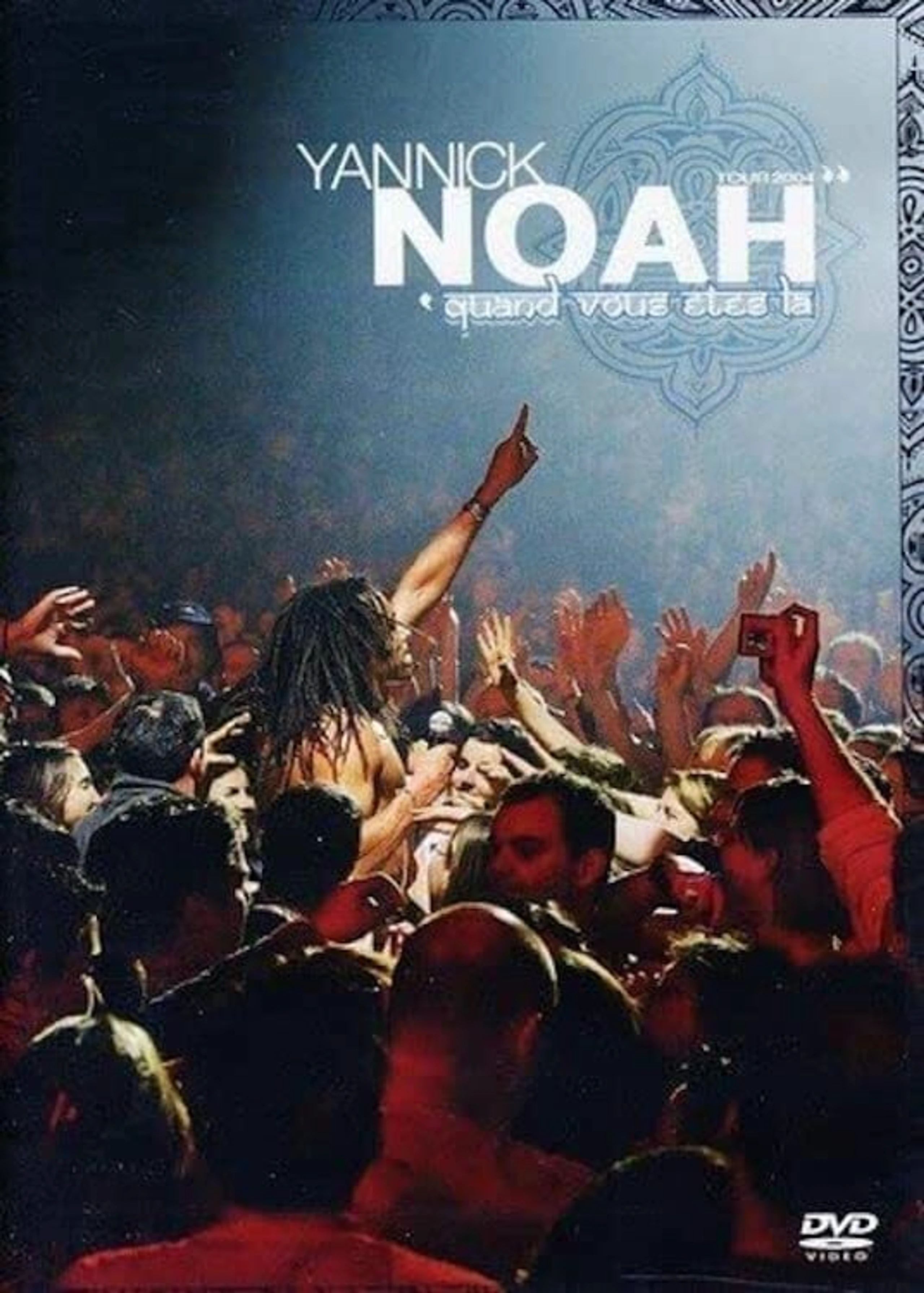 Yannick Noah Quand vous êtes là