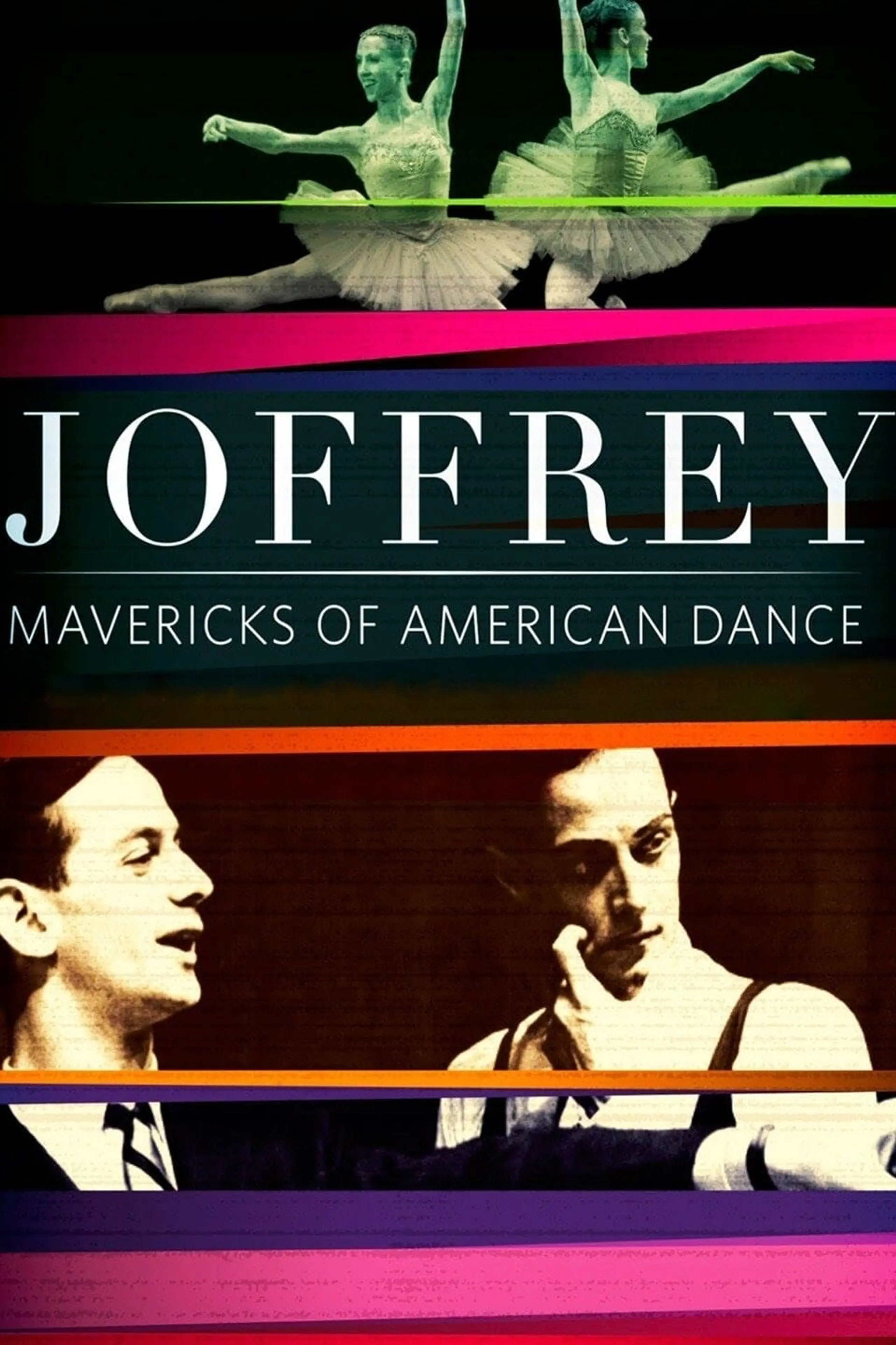 Joffrey: Mavericks of American Dance