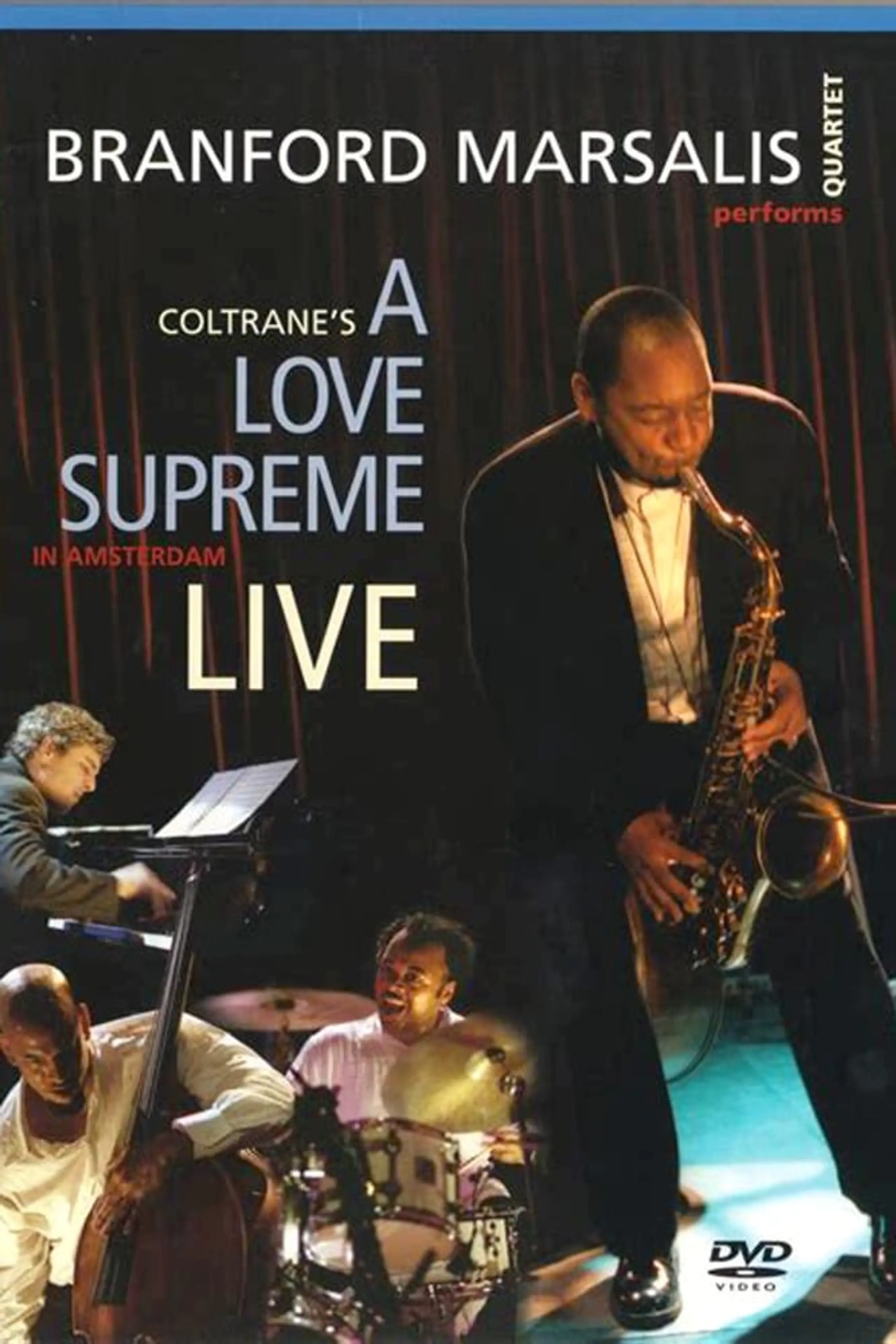 Branford Marsalis: A Love Supreme Live In Amsterdam