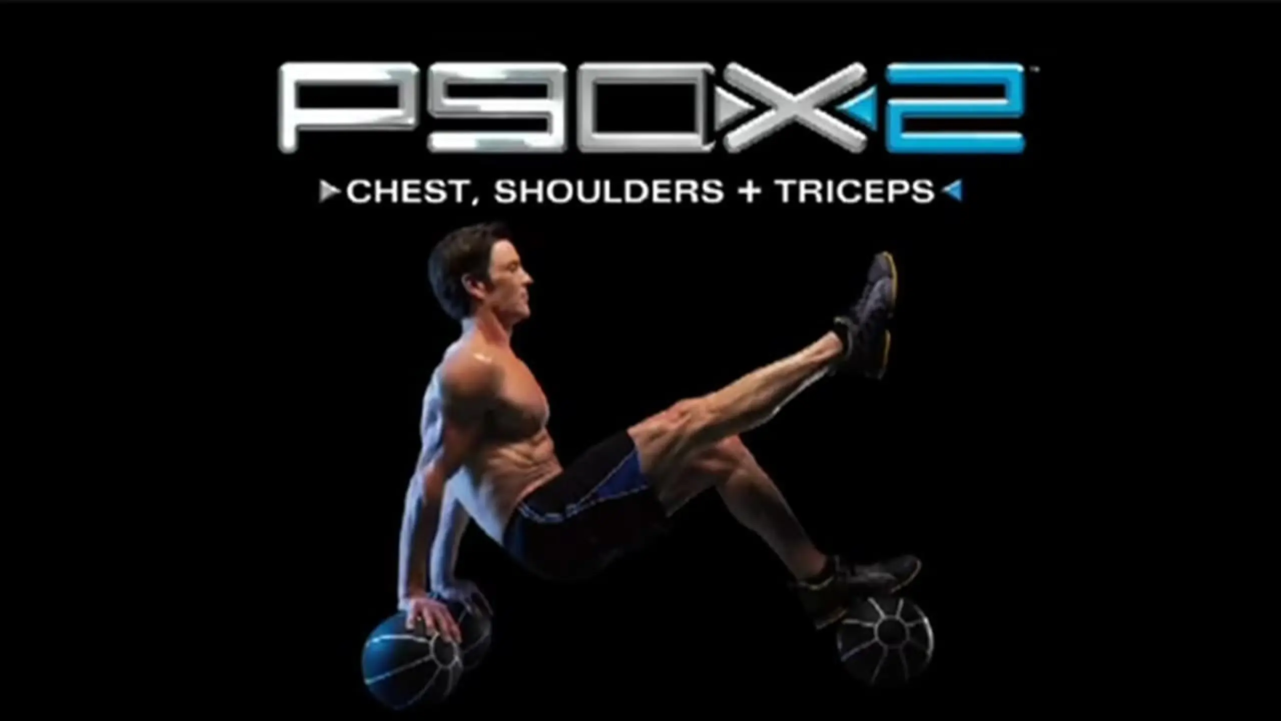 P90X2 - X2 Chest + Shoulders + Tris