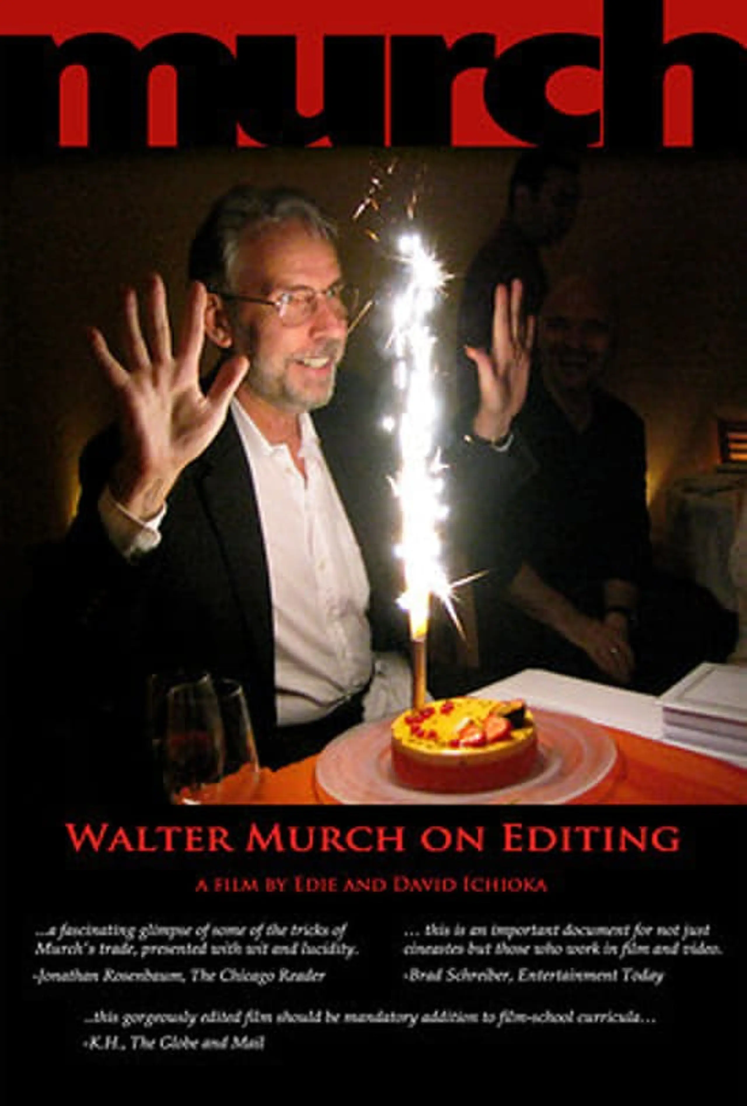 Murch: Walter Murch on Editing