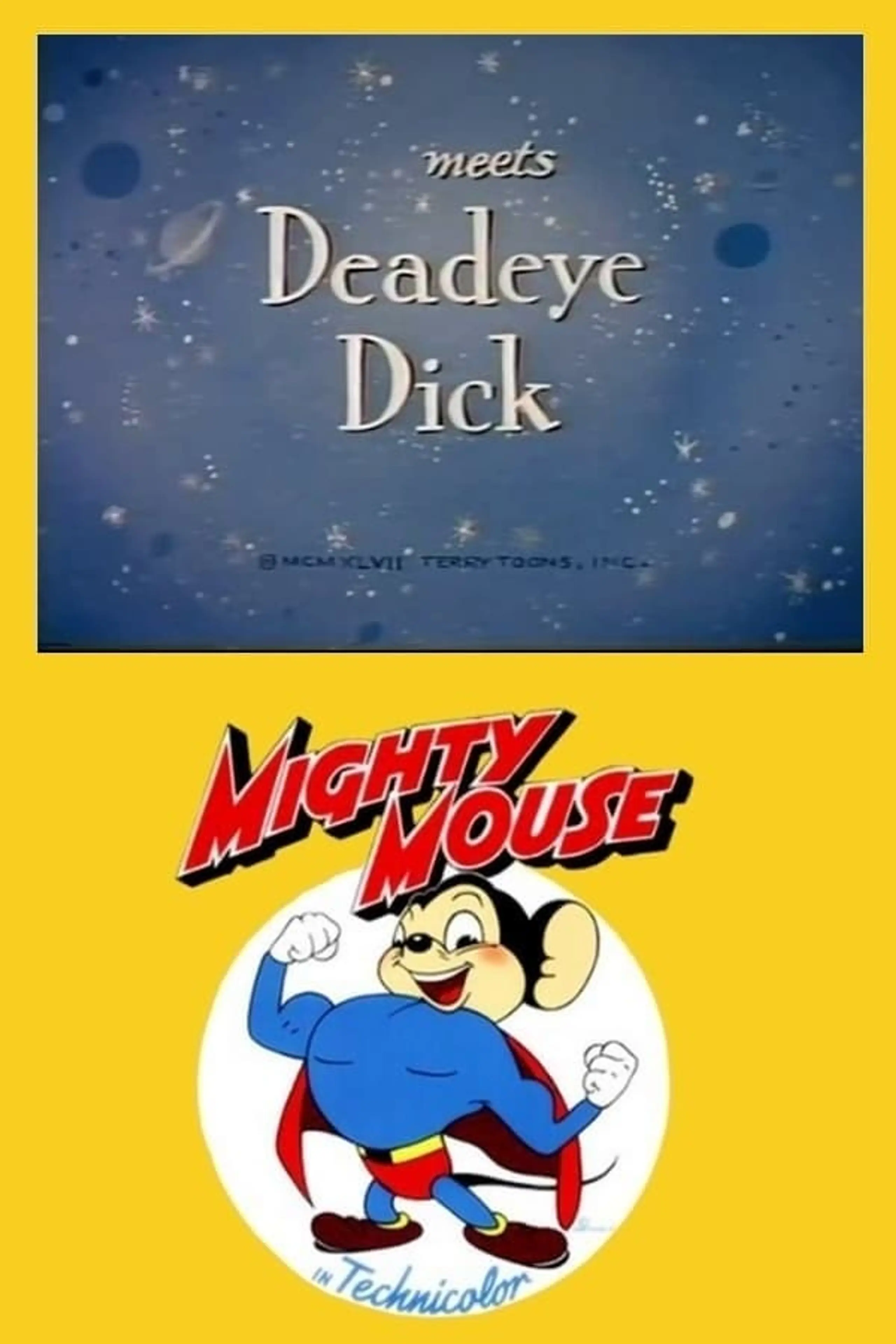 Mighty Mouse Meets Deadeye Dick