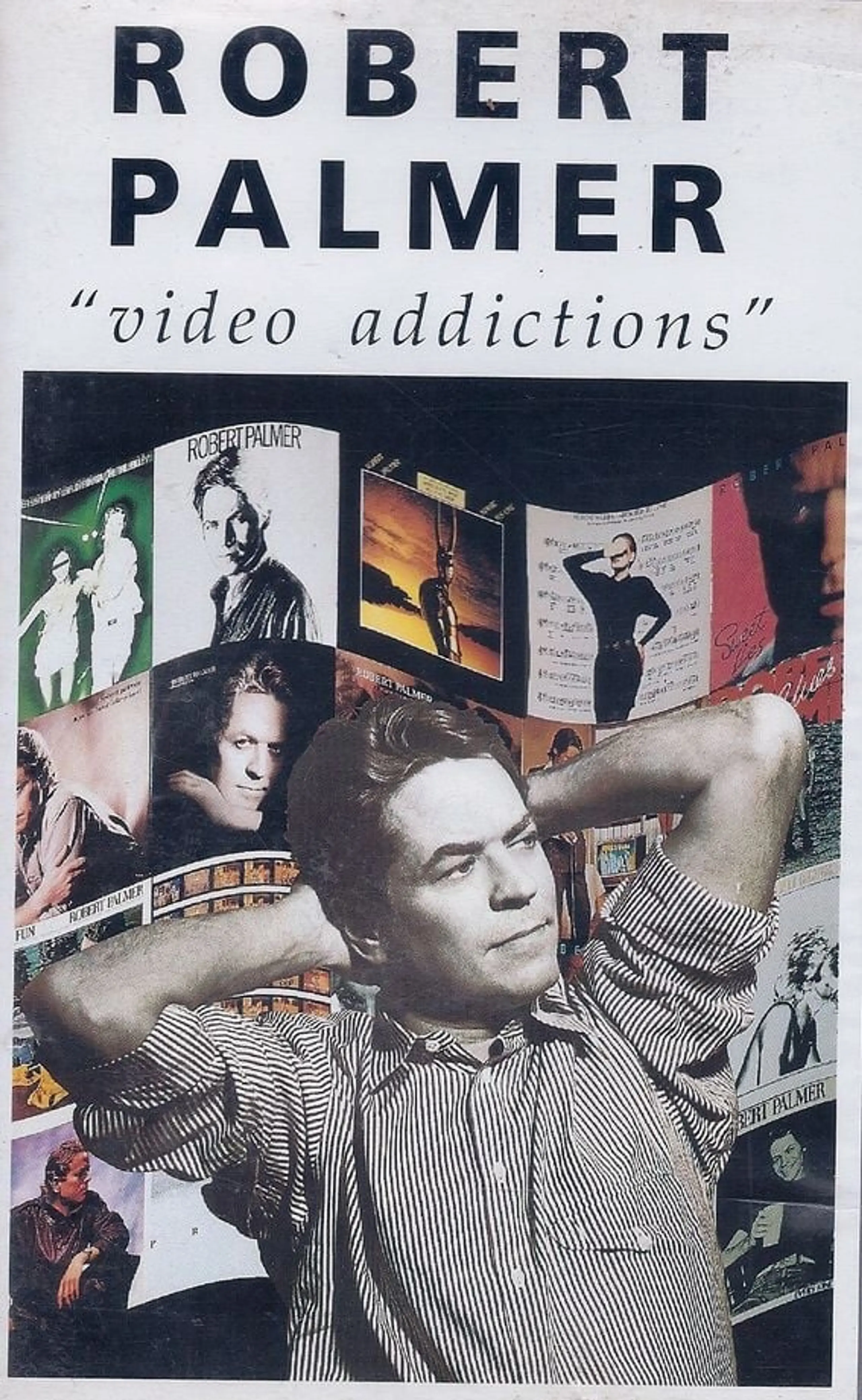 Robert Palmer - Video Addictions