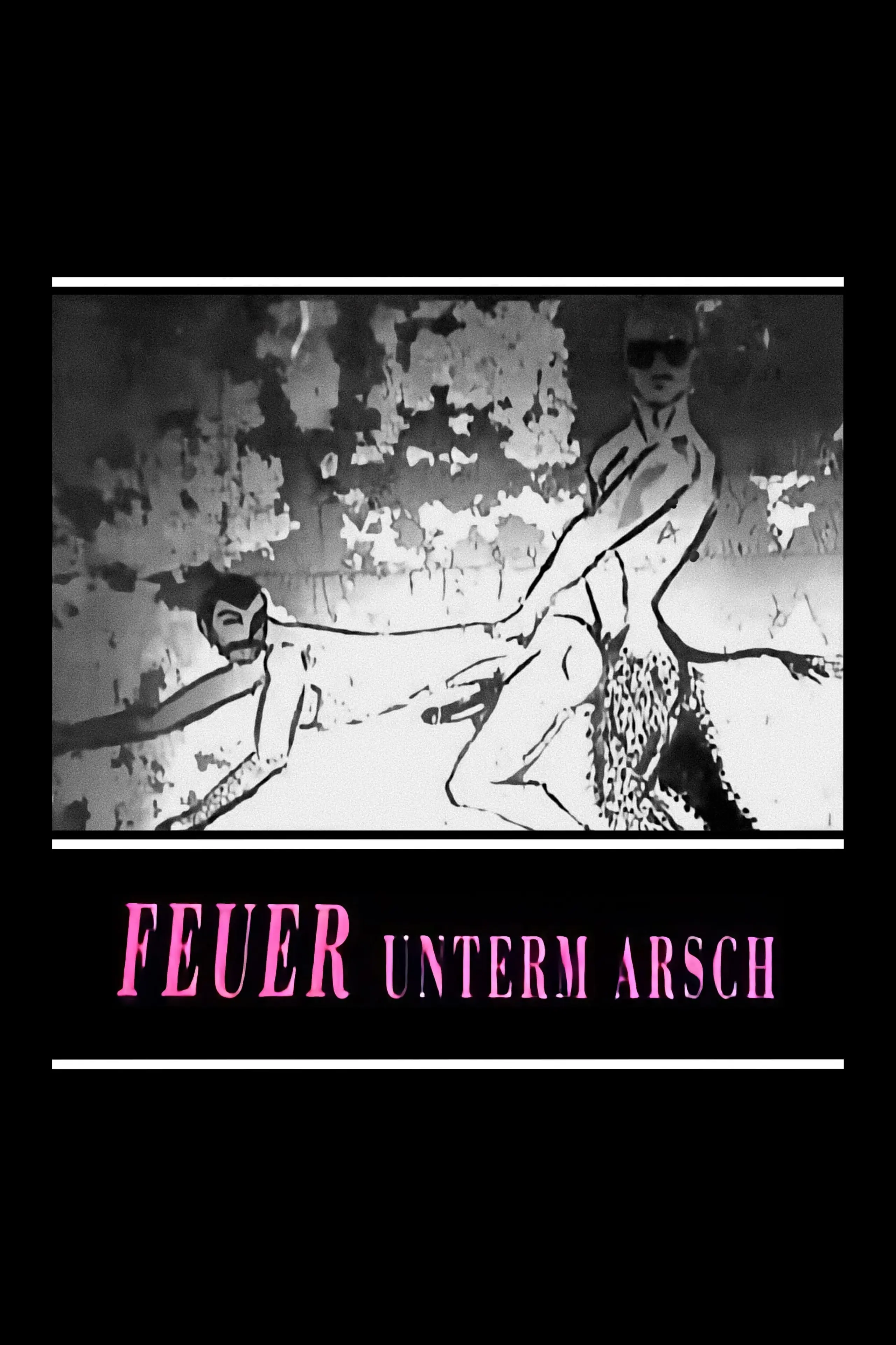 Feuer unterm Arsch