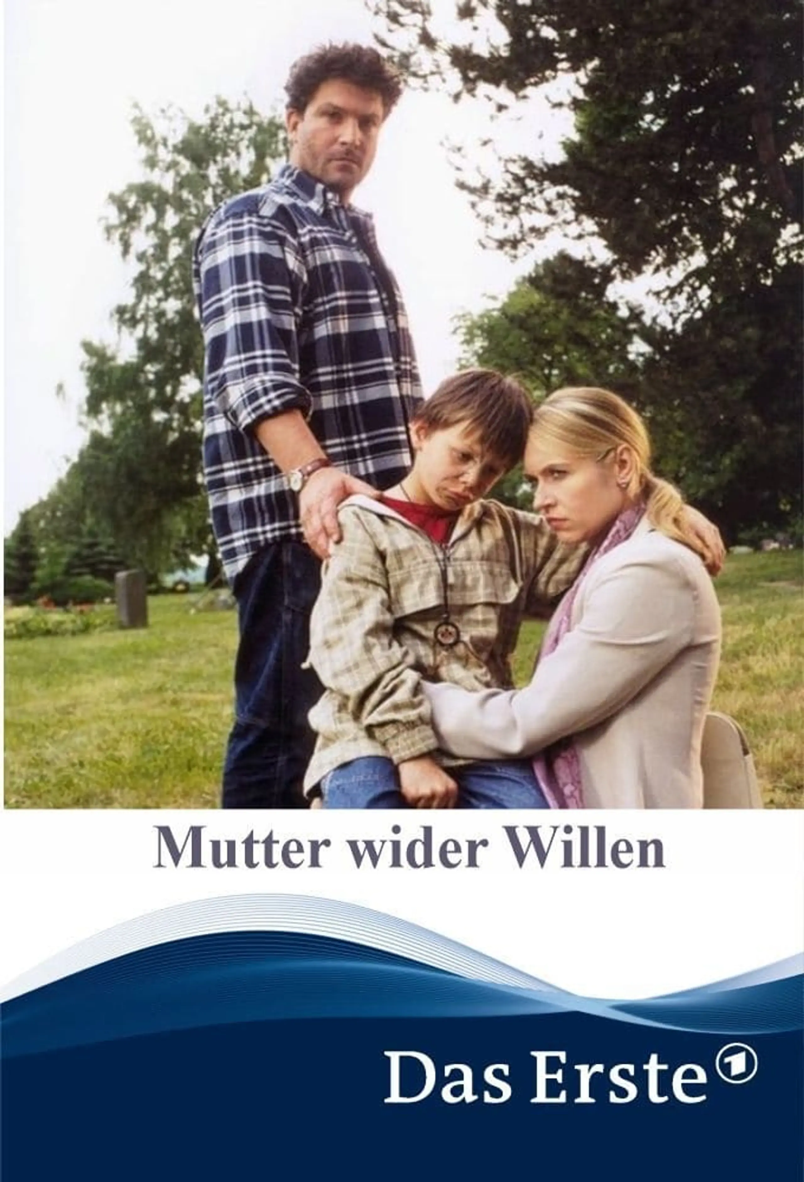 Mutter wider Willen