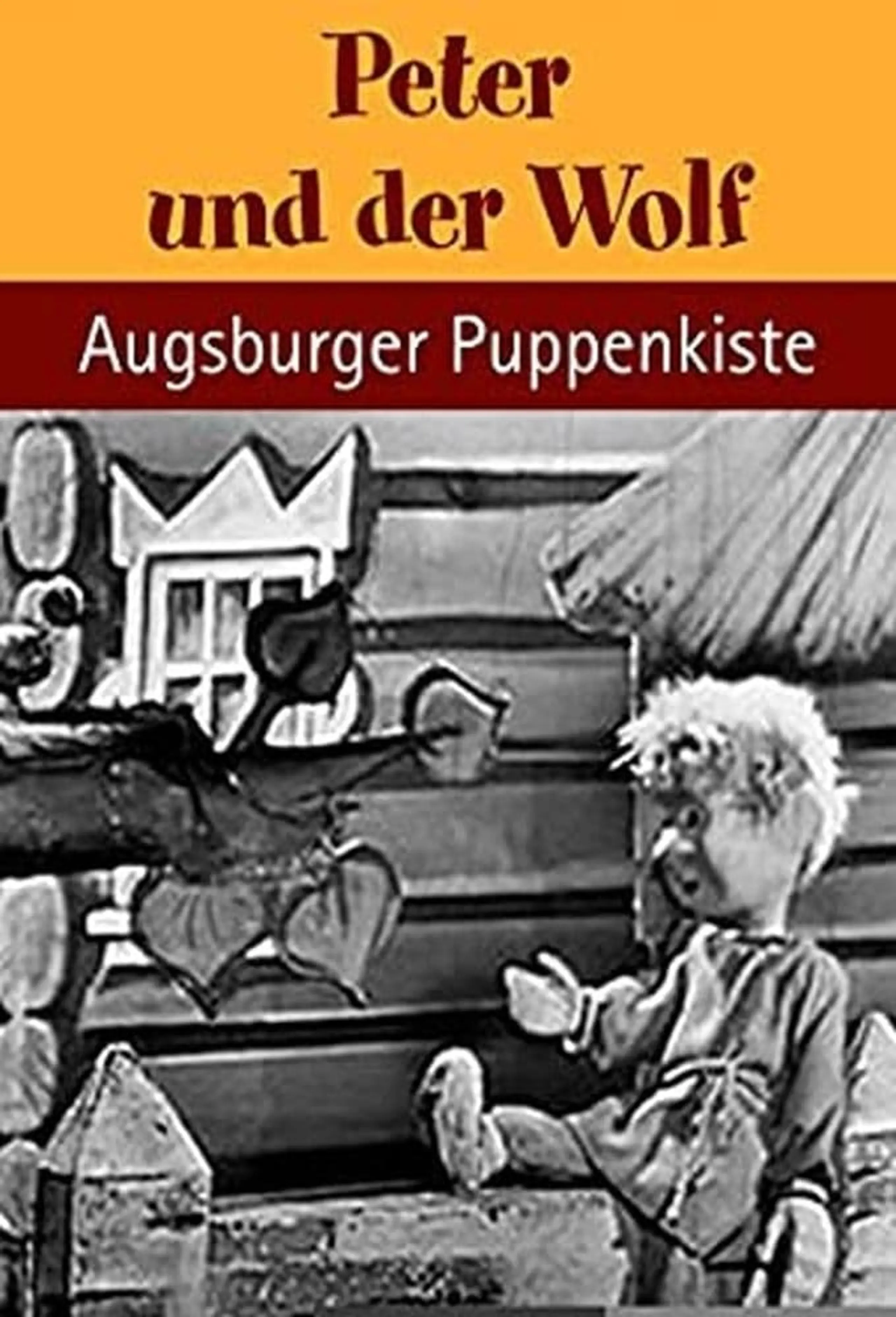 Augsburger Puppenkiste - Peter und der Wolf