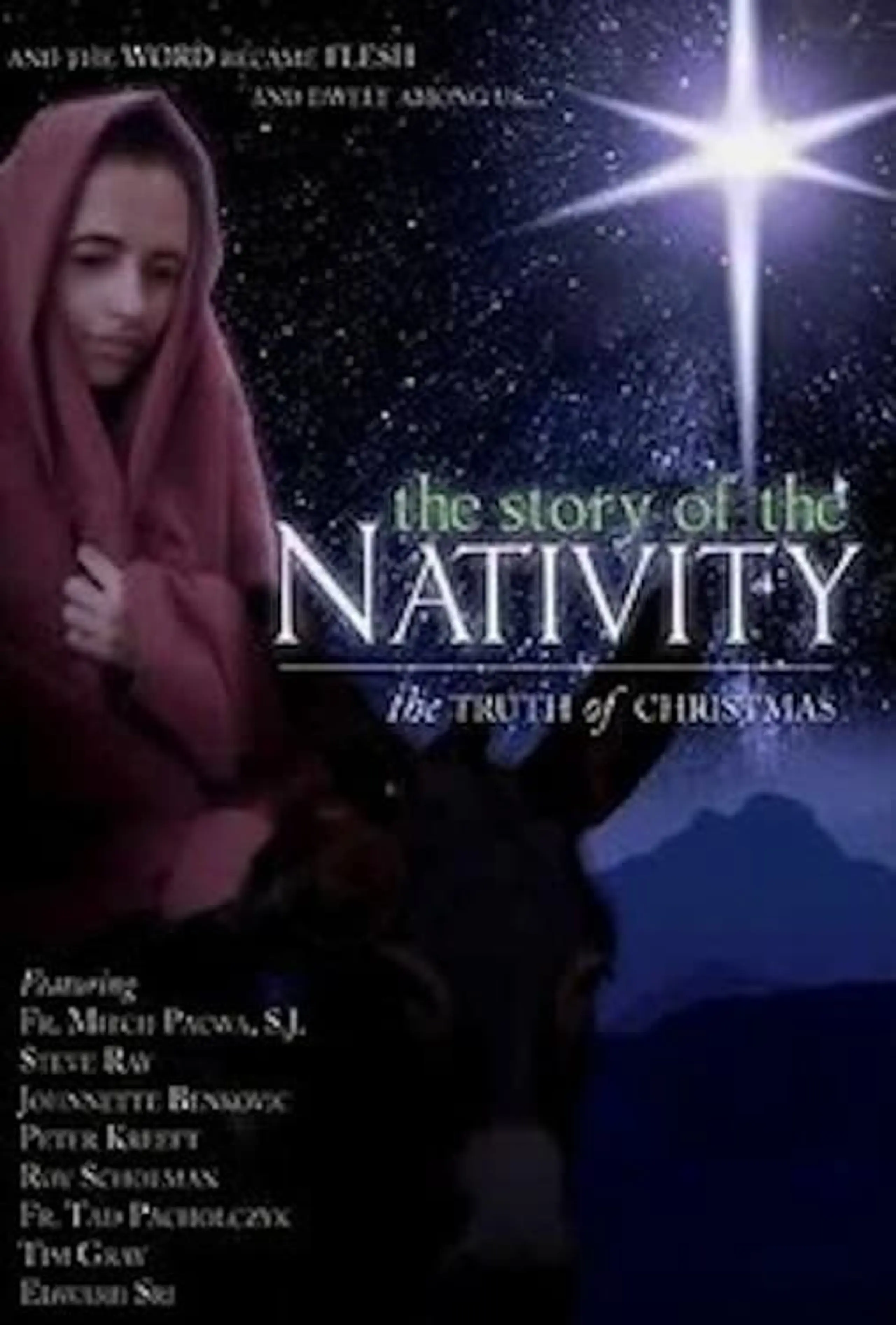 The Story of the Nativity: The Truth of Christmas