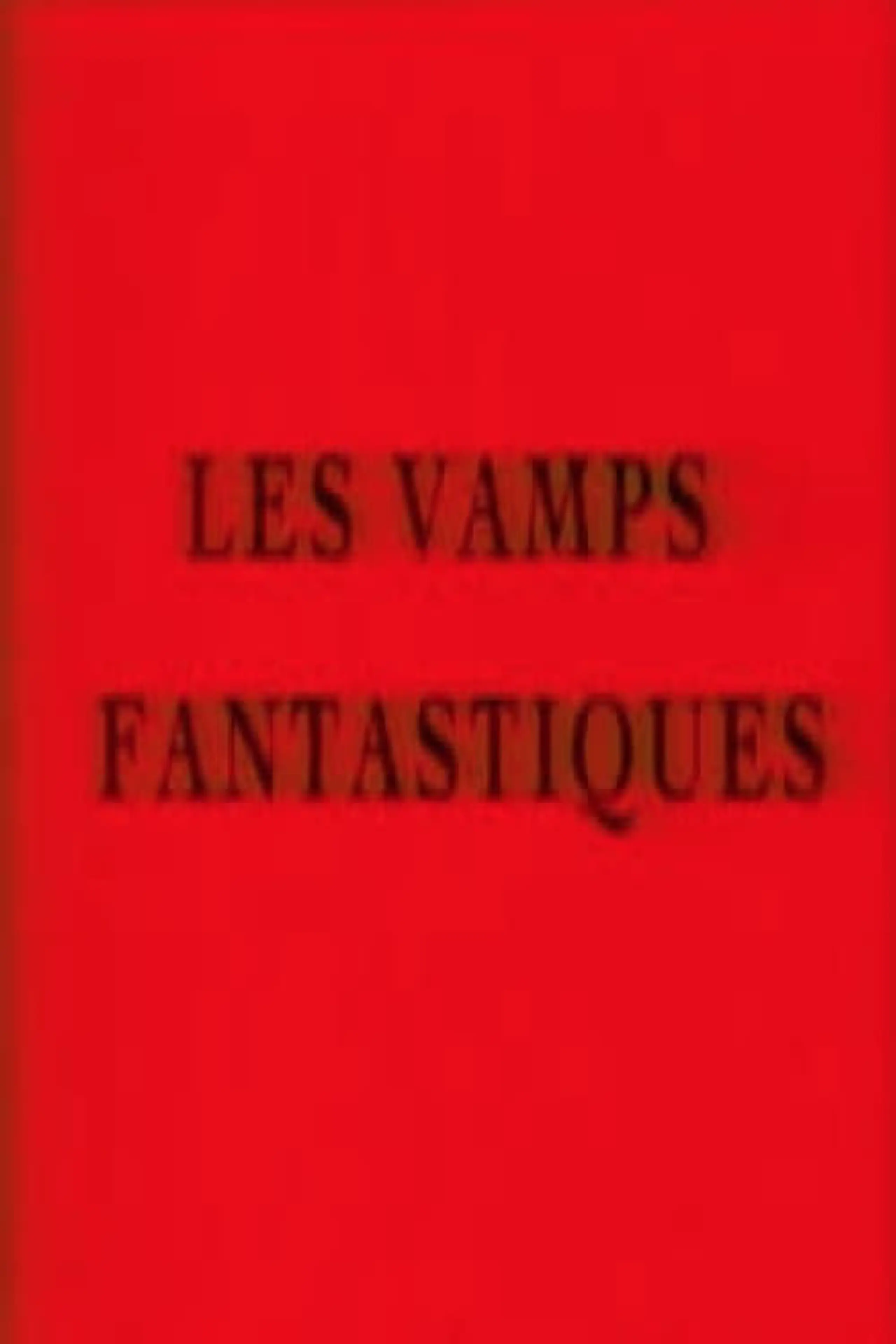 Les vamps fantastiques