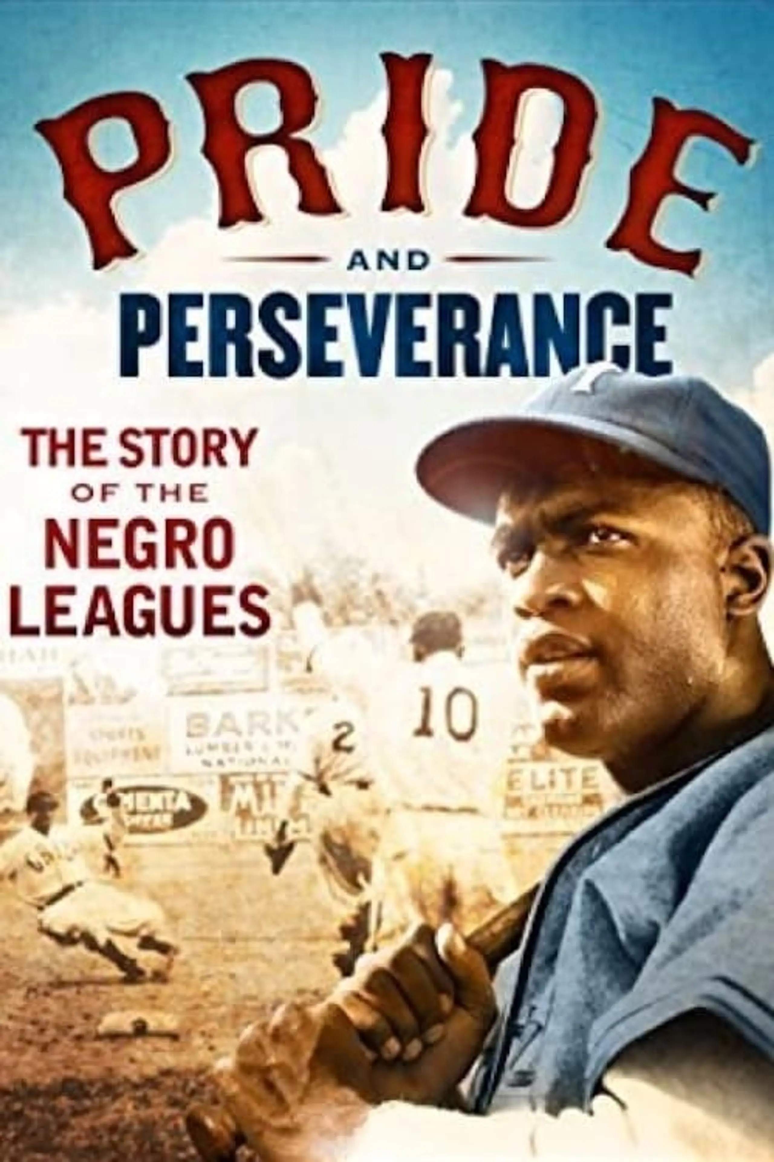 Pride and Perseverance: The Story of the Negro Leagues