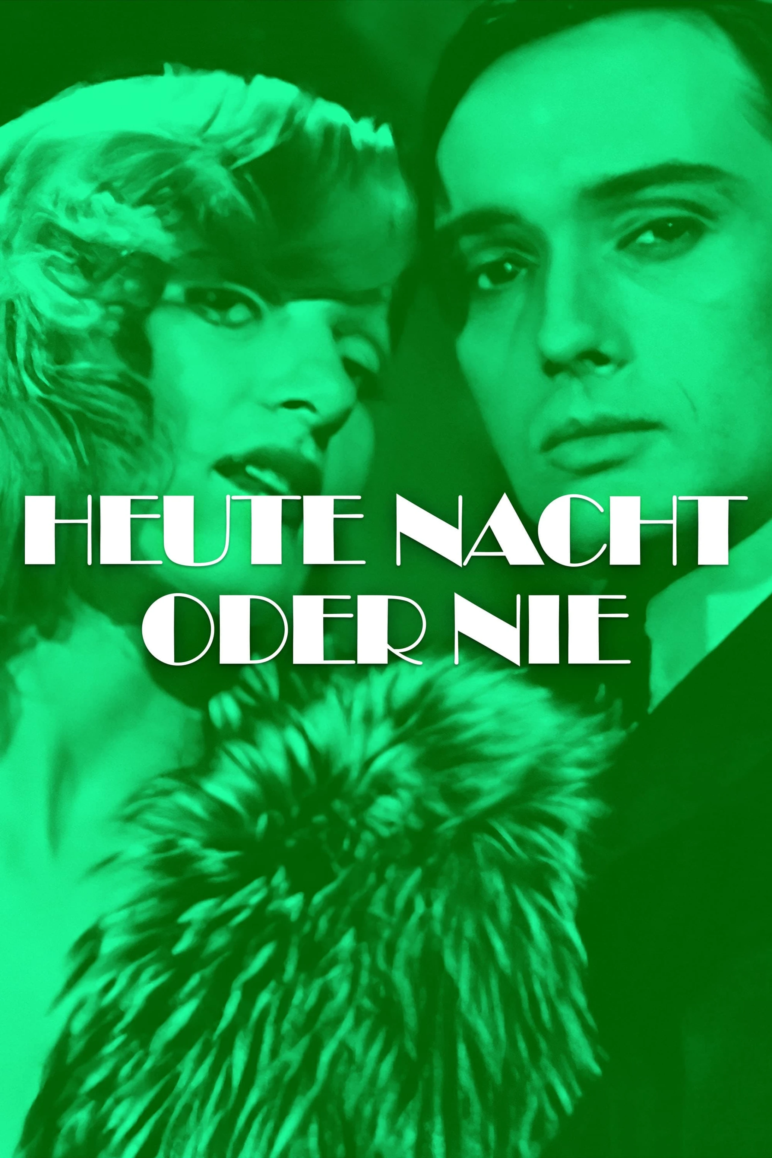 Heute nacht oder nie