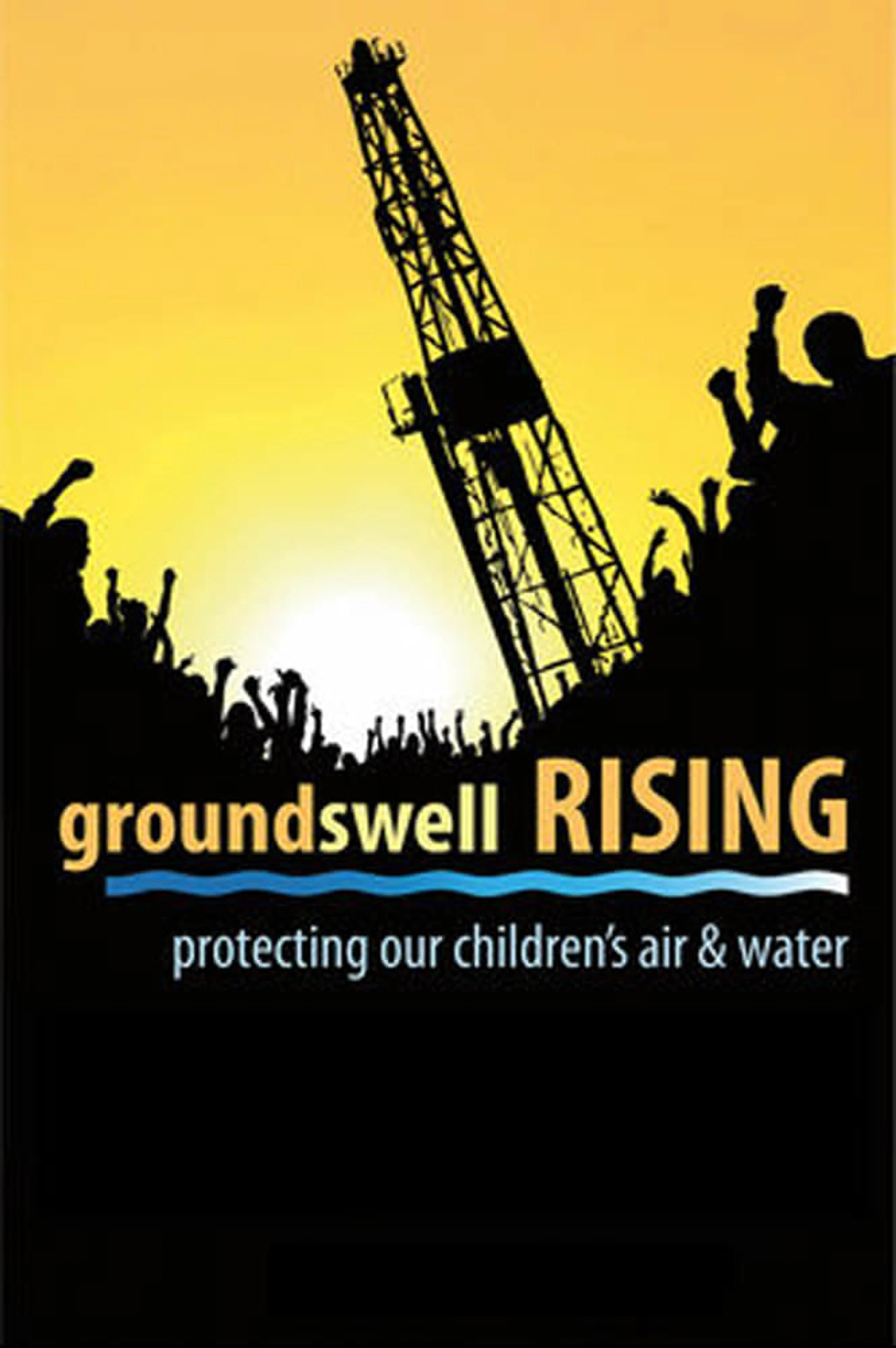 Groundswell Rising, Protecting Our Children's Air and Water