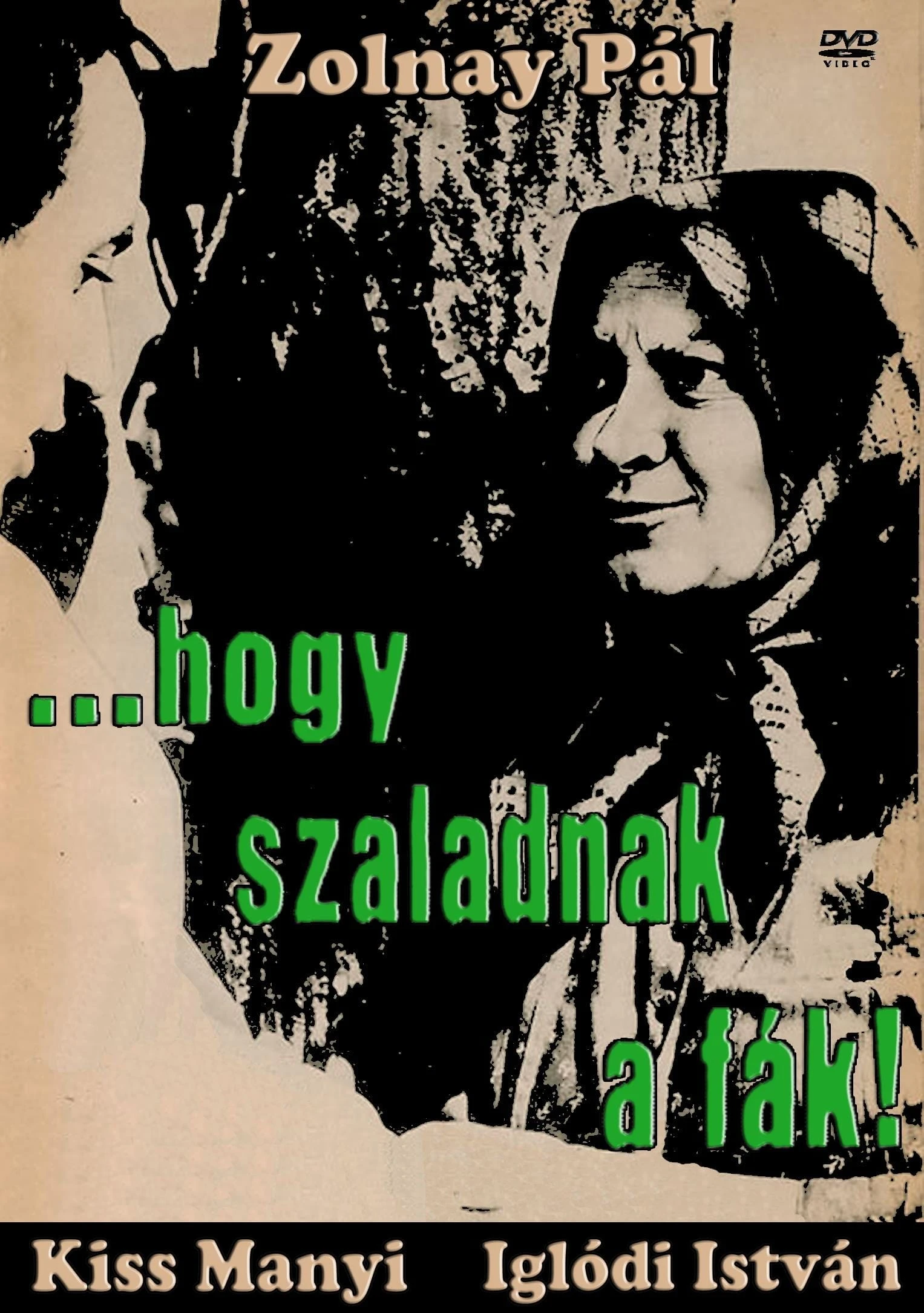 ... hogy szaladnak a fák!