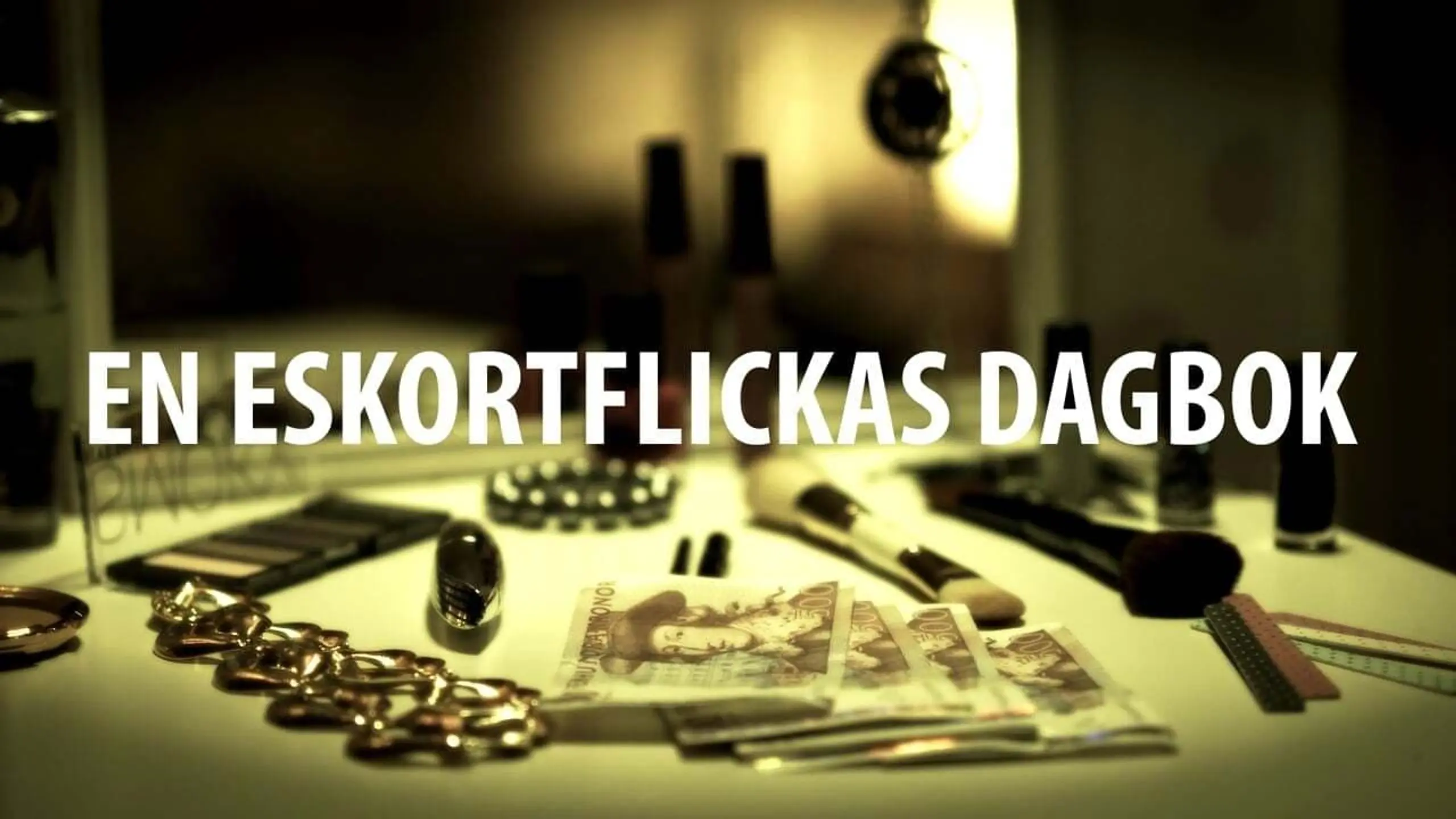 Dokument inifrån: En eskortflickas dagbok