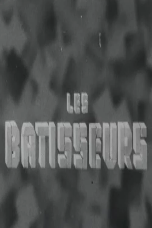 Les bâtisseurs