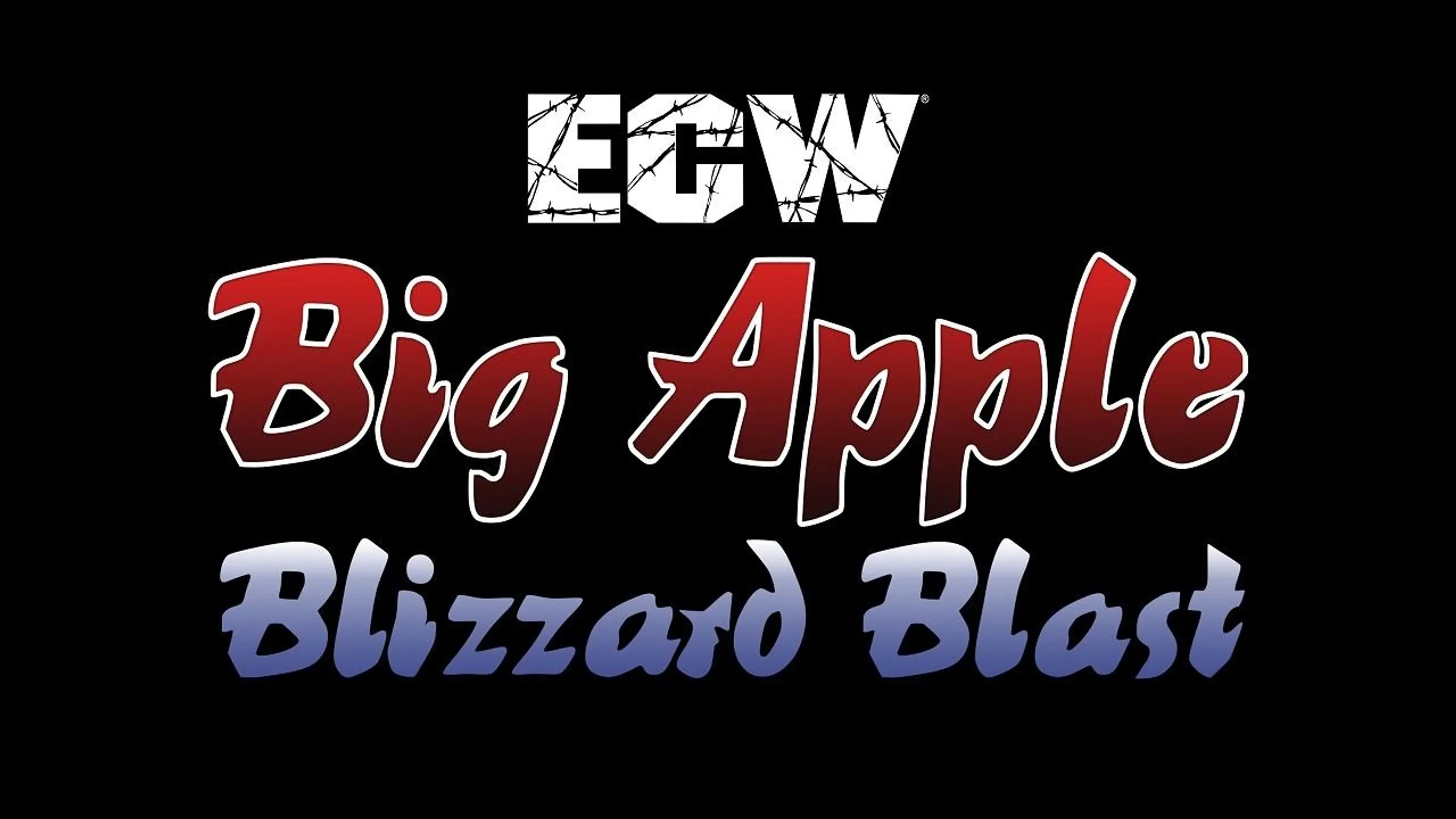 ECW Big Apple Blizzard Blast