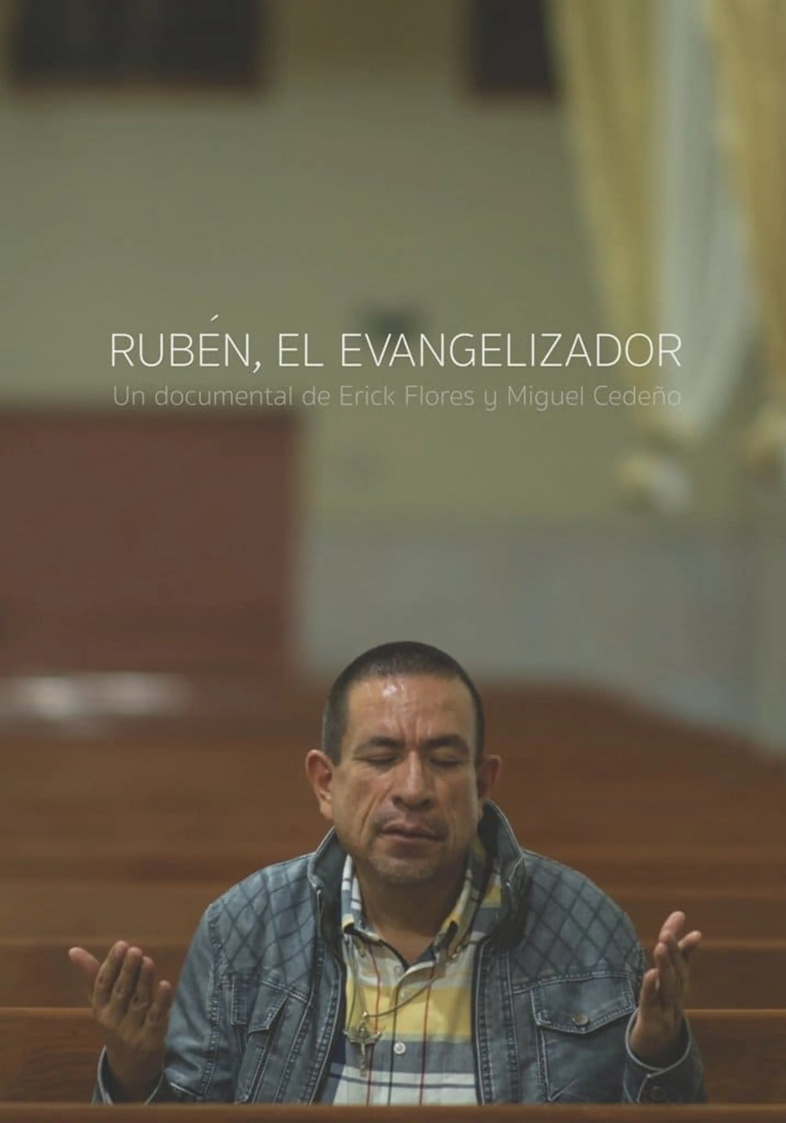 Rubén, the Evangelizer