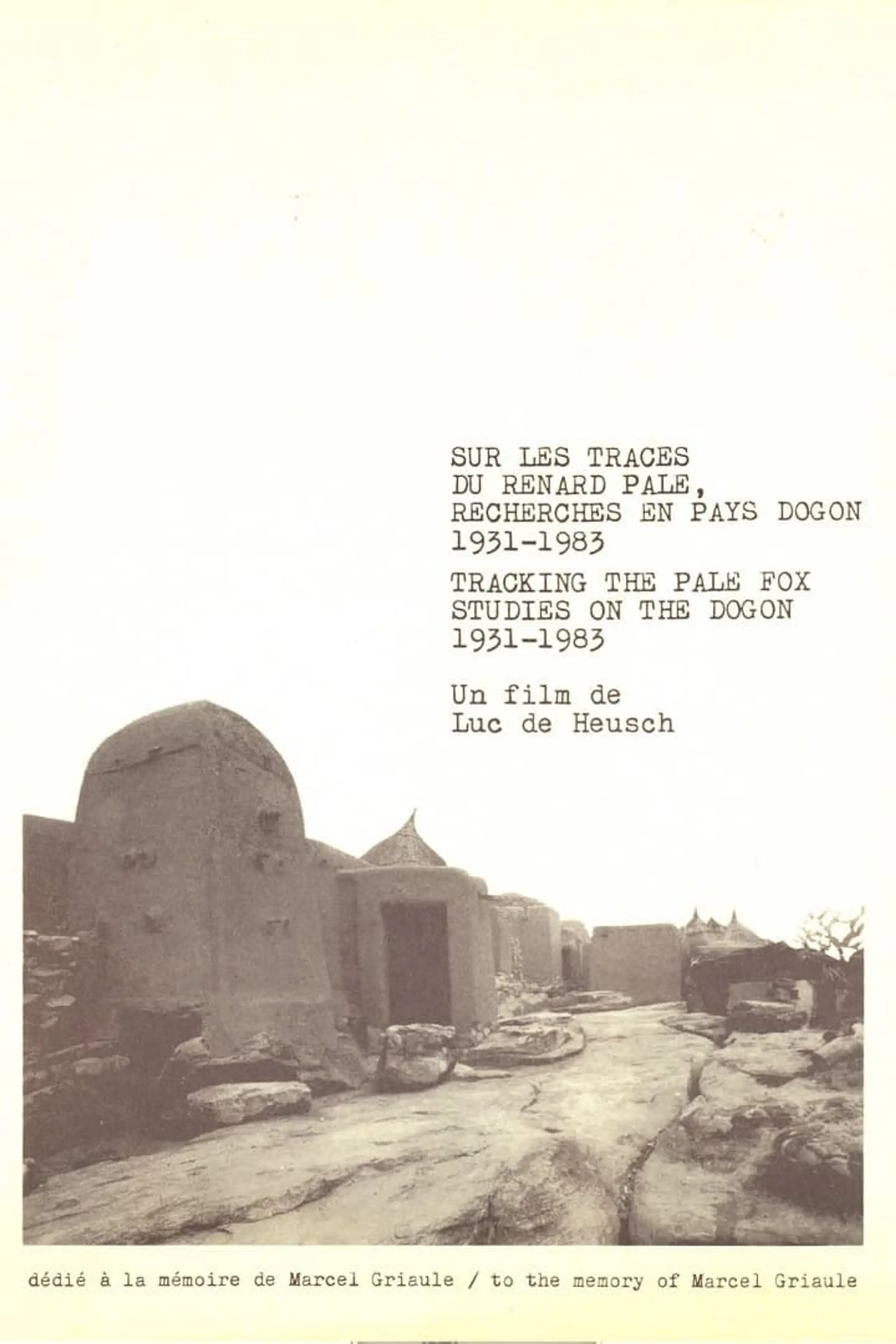 Sur les traces du Renard Pâle (Recherches en pays Dogon, 1931-1983)