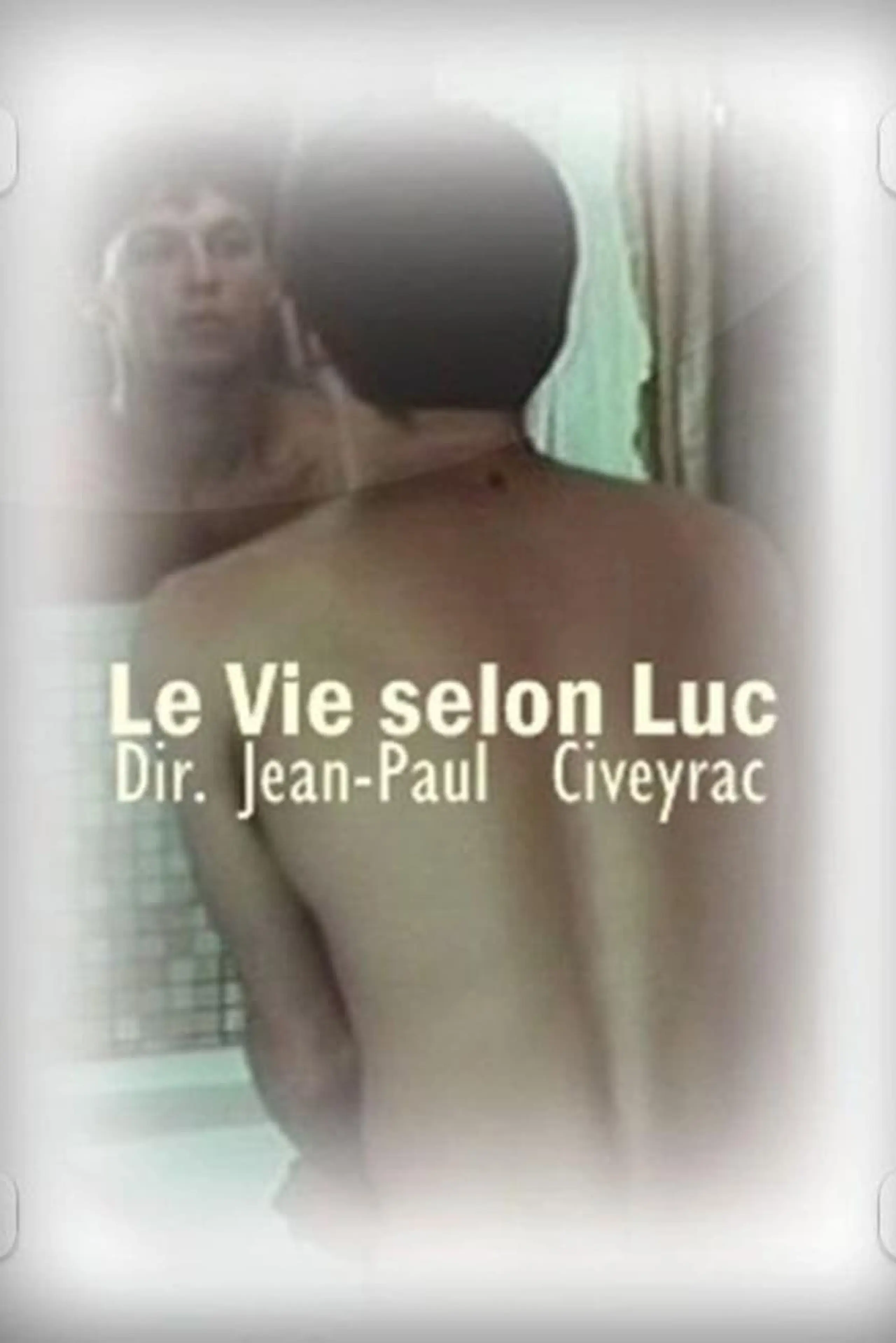 La vie selon Luc