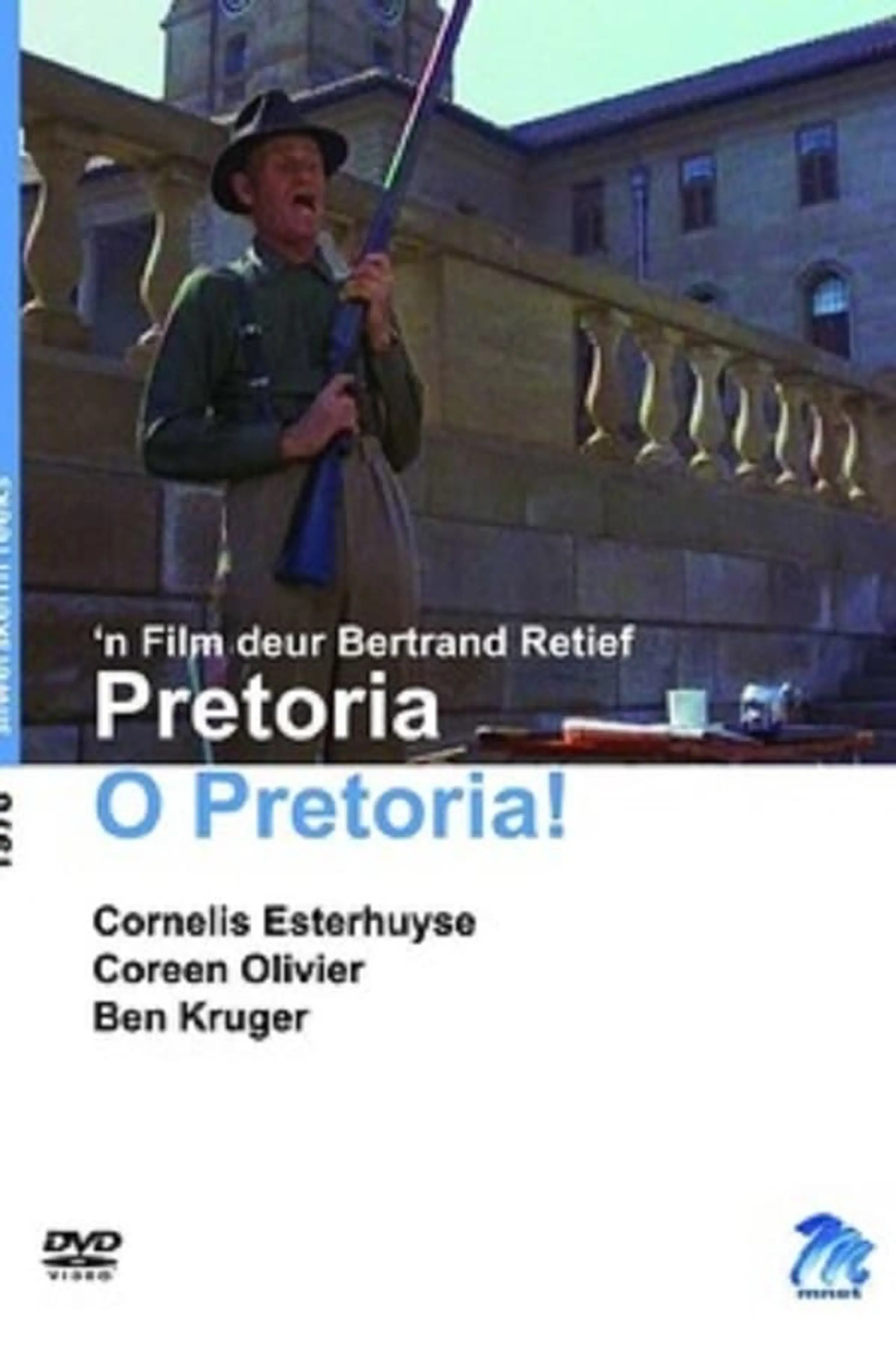 Pretoria O Pretoria!