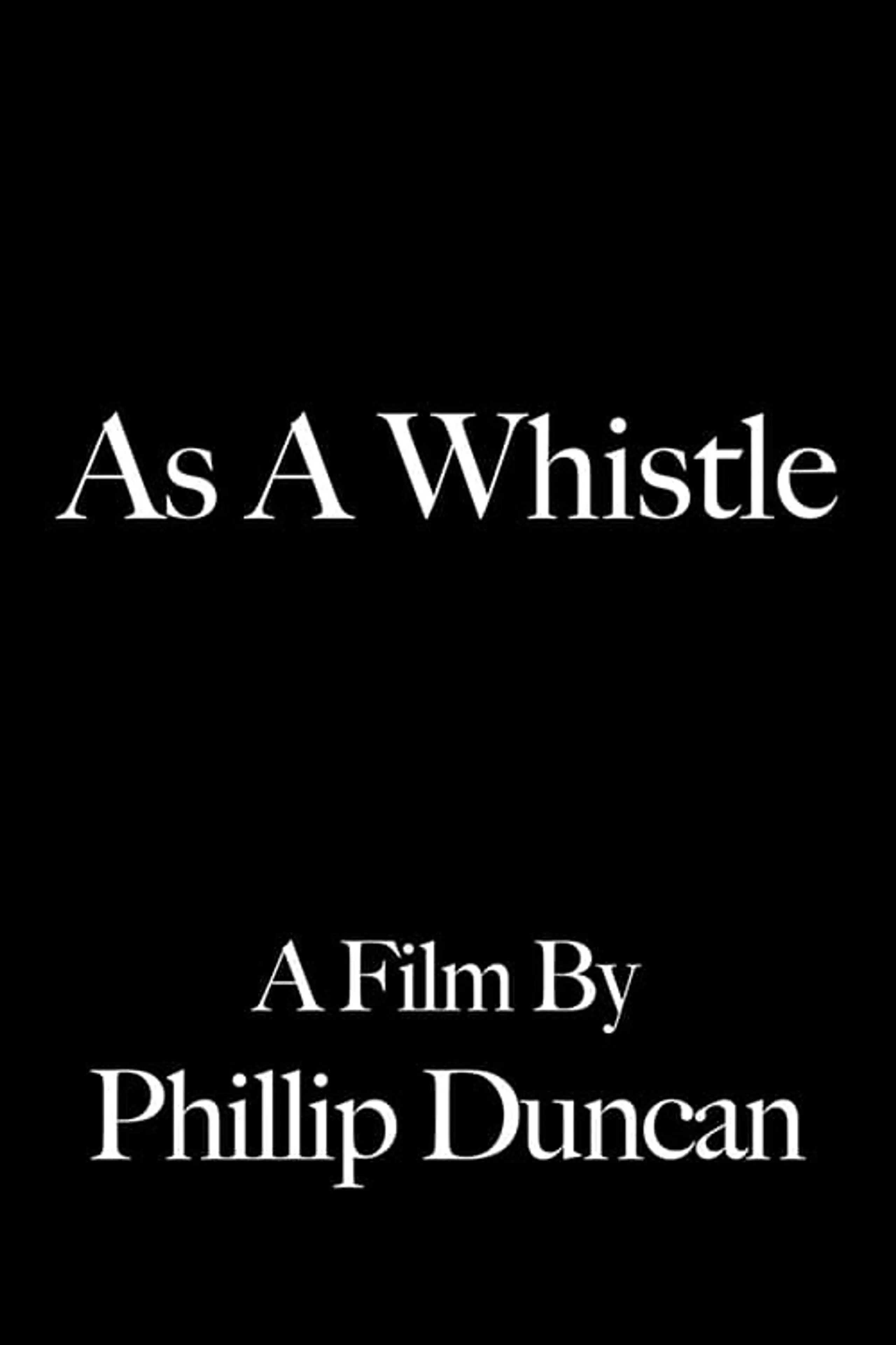 As a Whistle