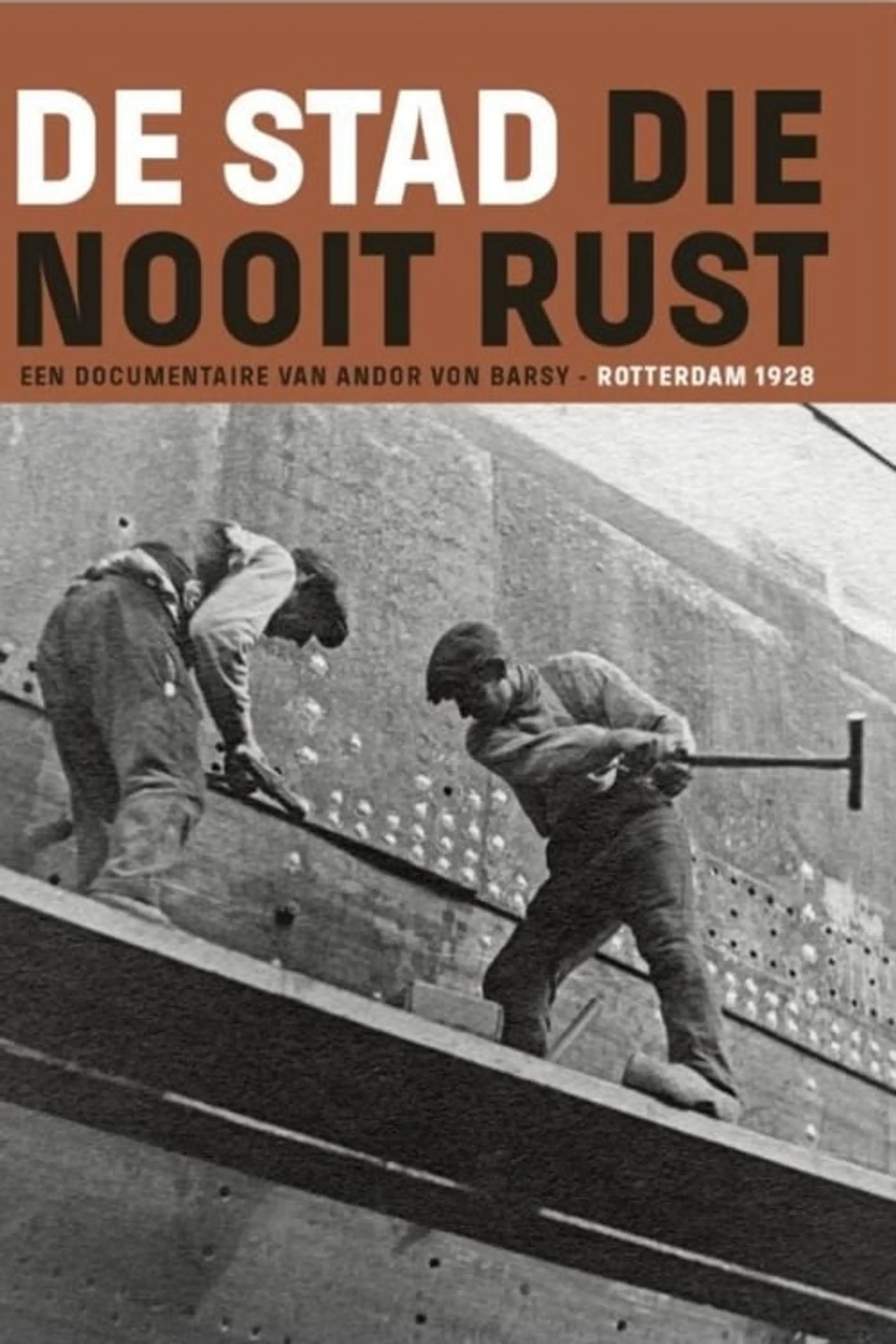 De Stad die Nooit Rust