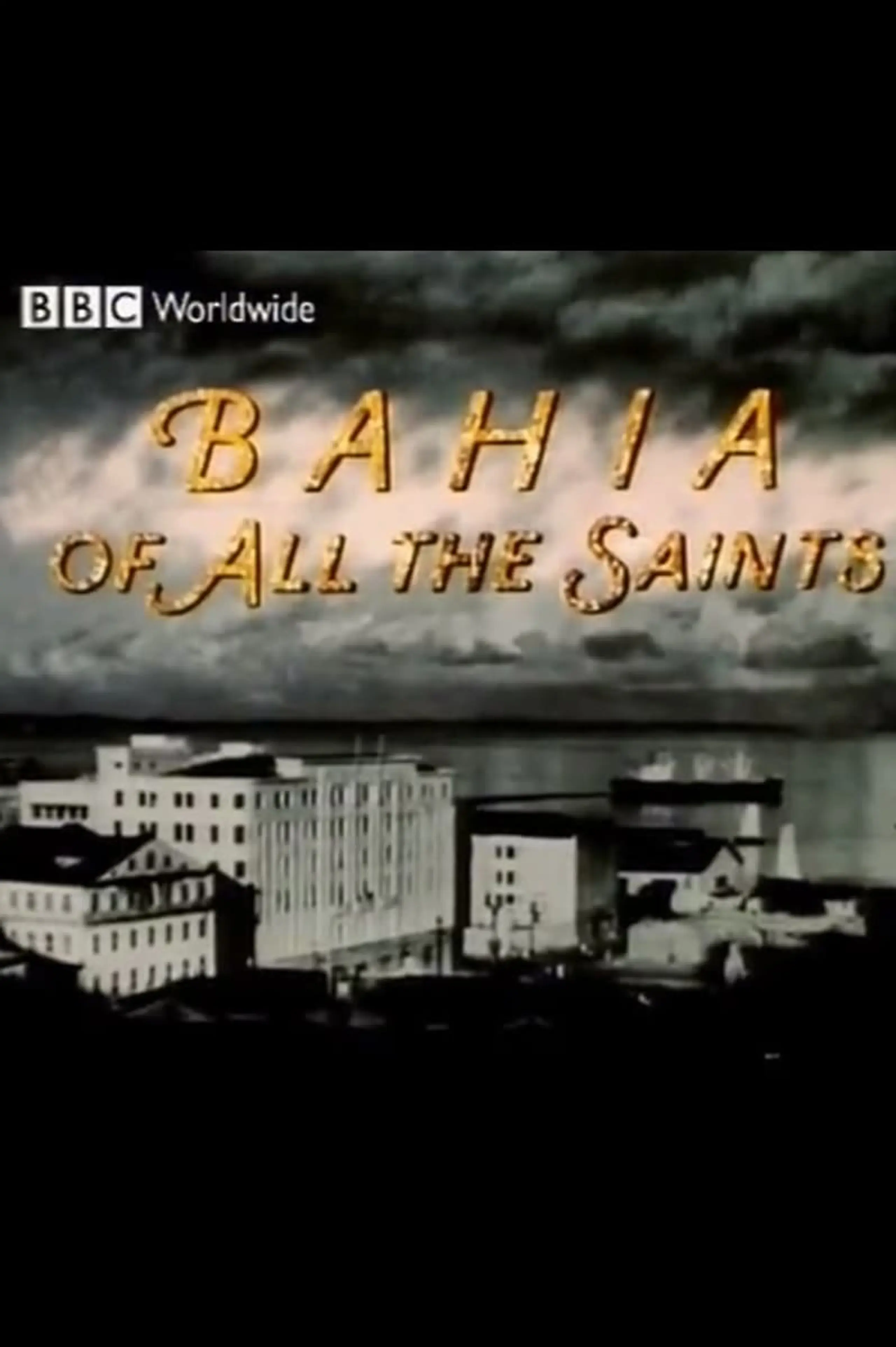 Bahia of All the Saints