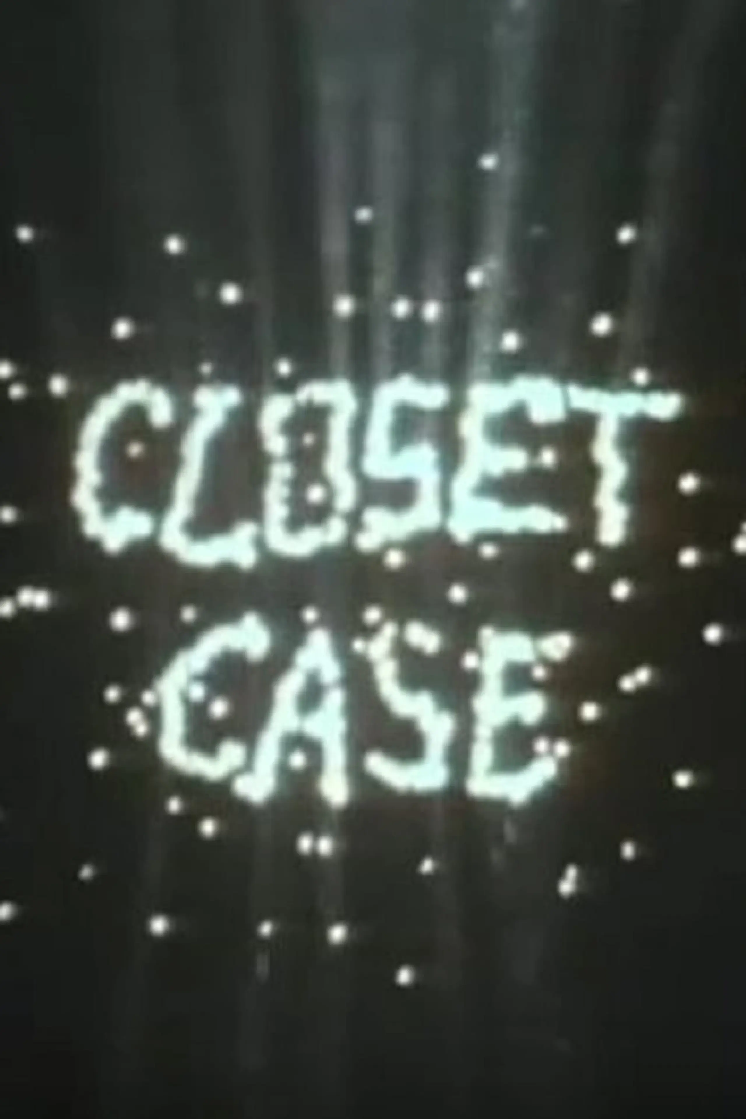 Closet Case