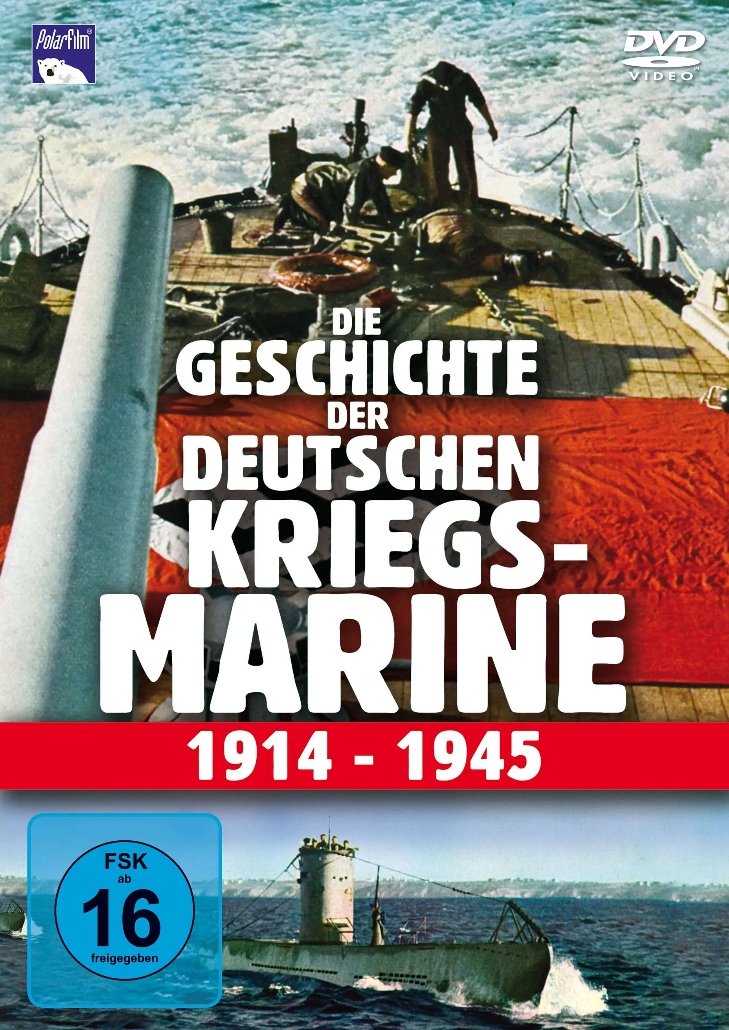 Die Geschichte der deutschen Kriegsmarine 1914-1945