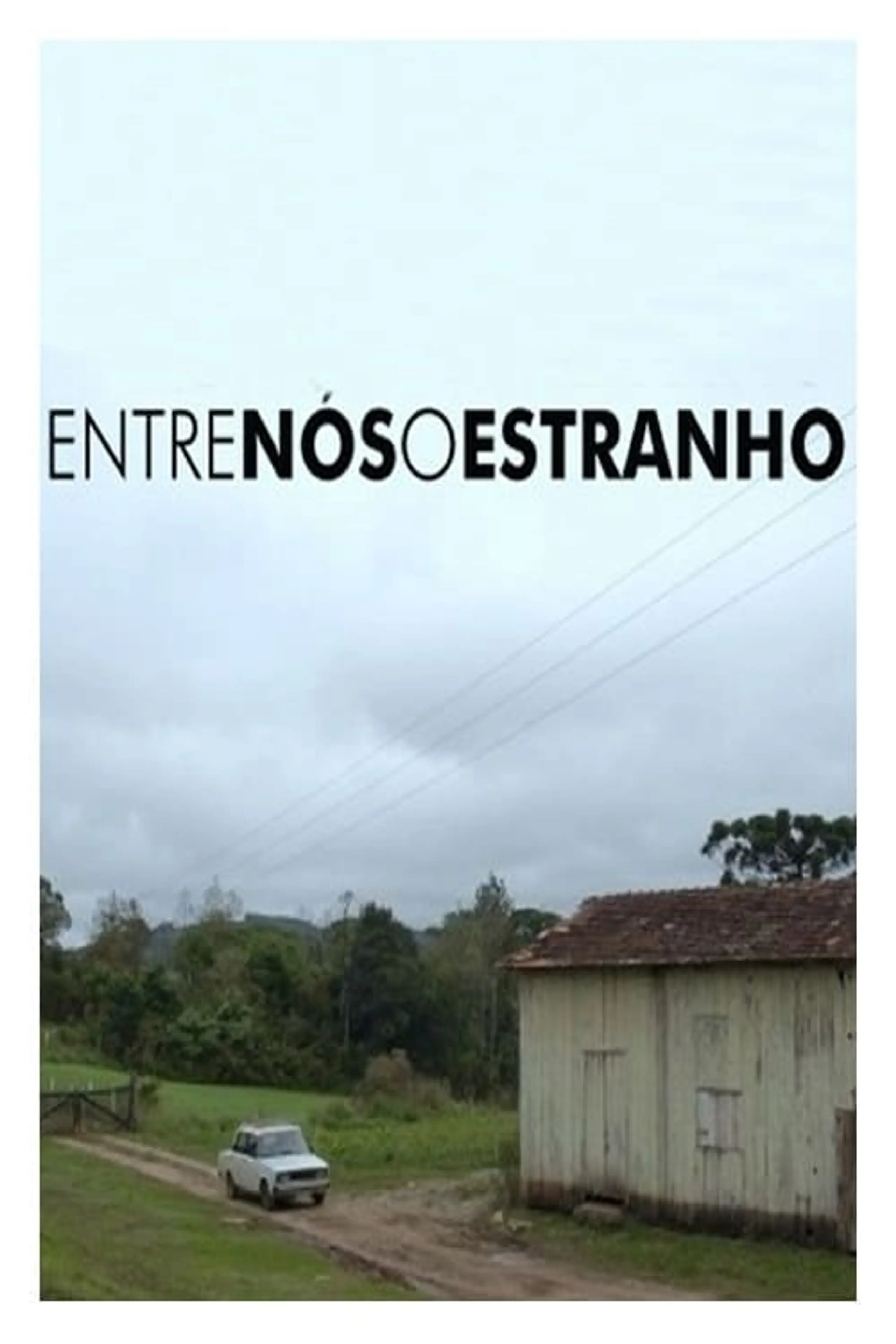 Entre Nós, o Estranho