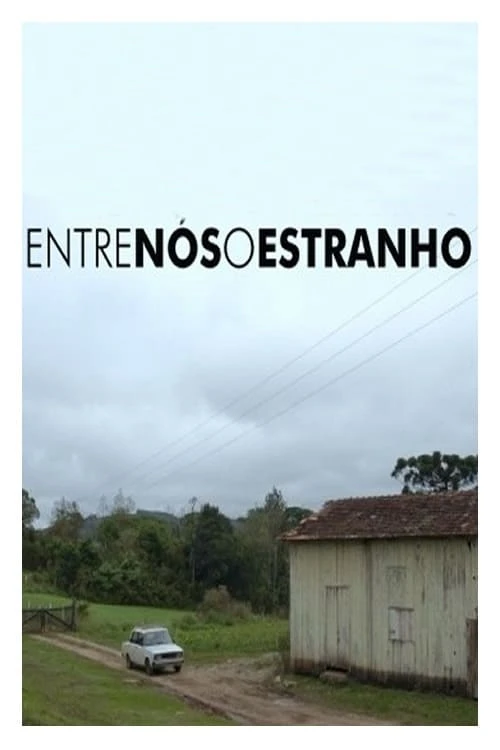 Entre Nós, o Estranho