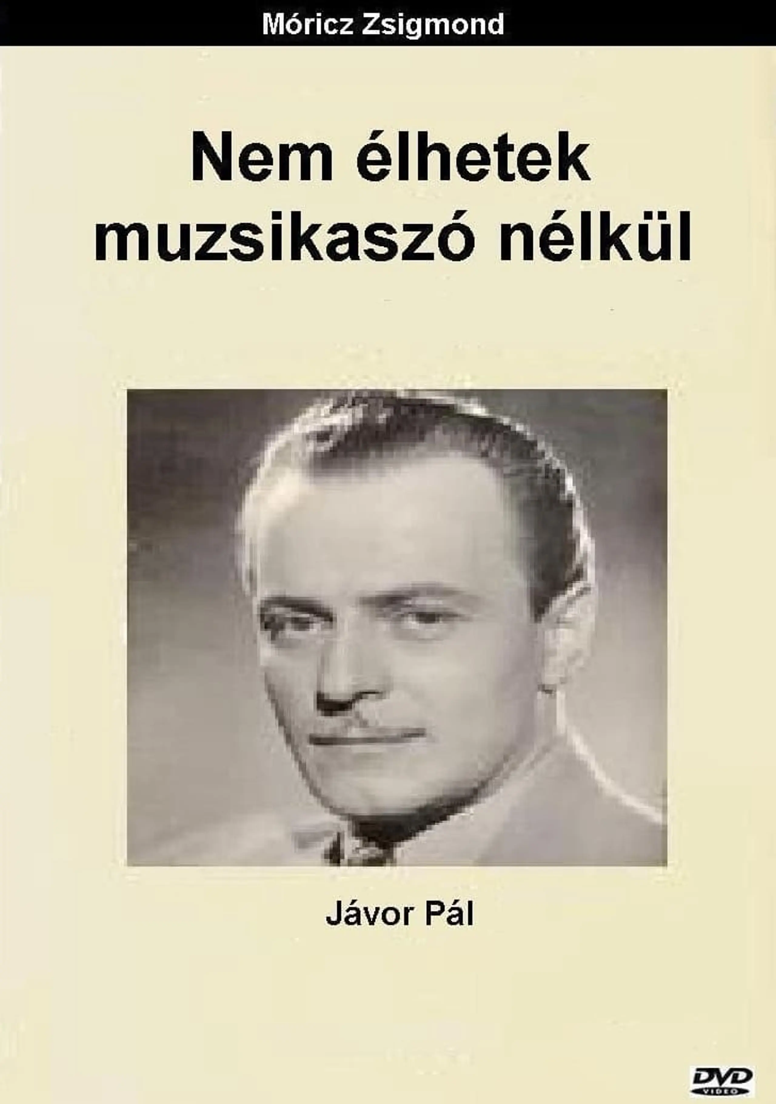 Nem élhetek muzsikaszó nélkül 1935