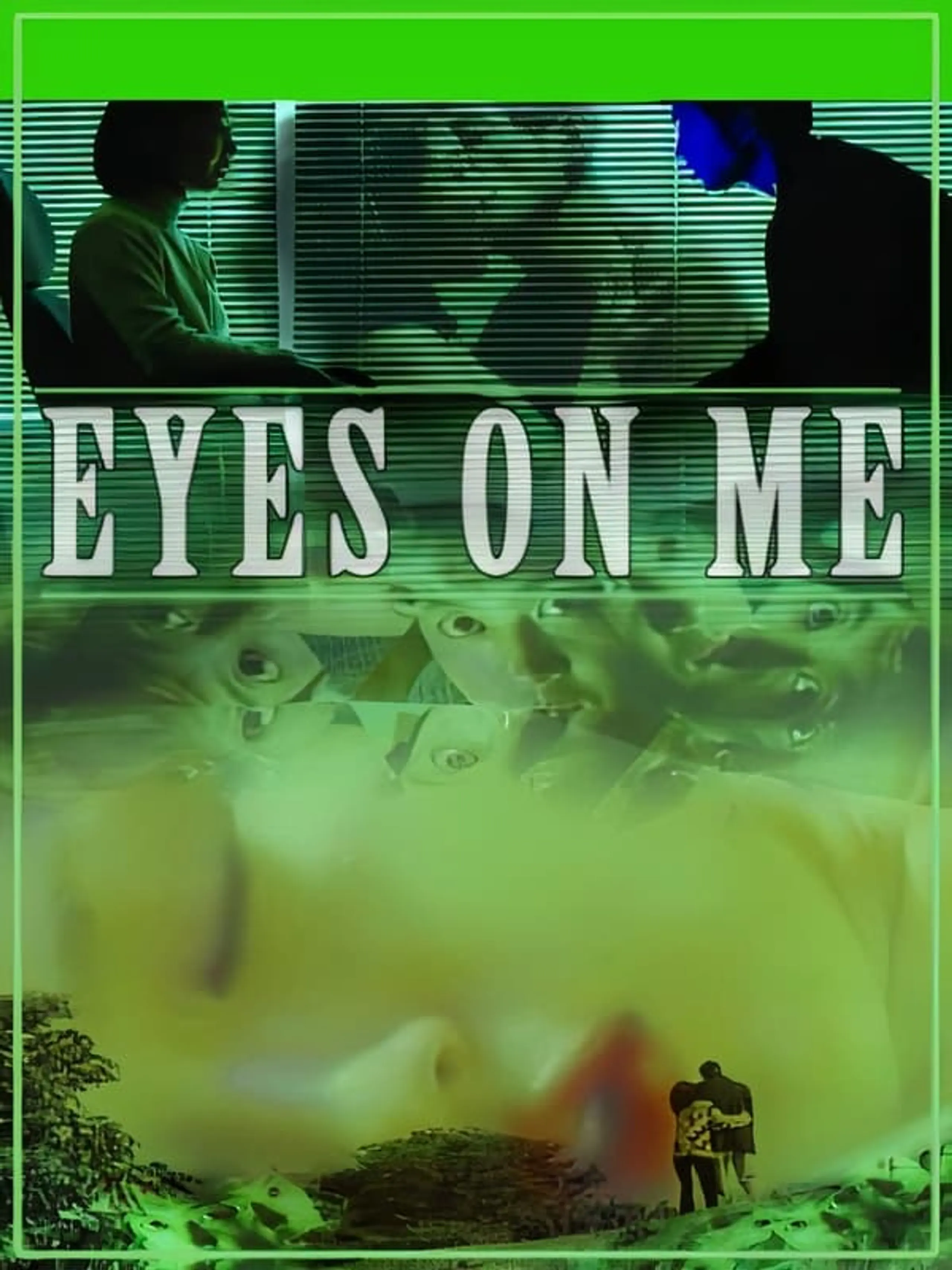 Eyes on Me