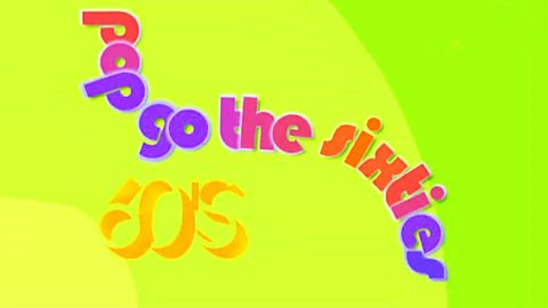 Pop Go The Sixties