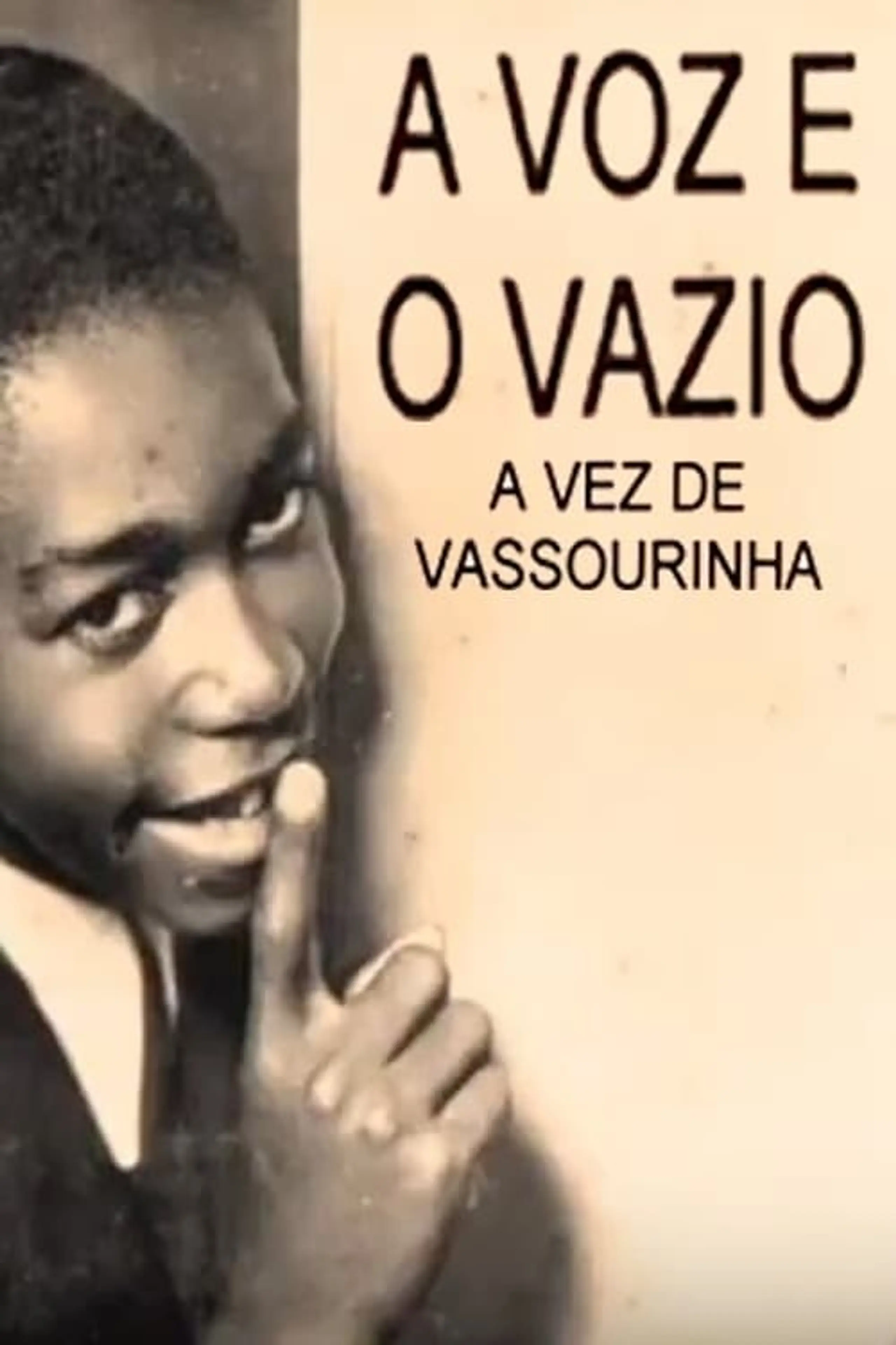 A Voz e o Vazio: A Vez de Vassourinha