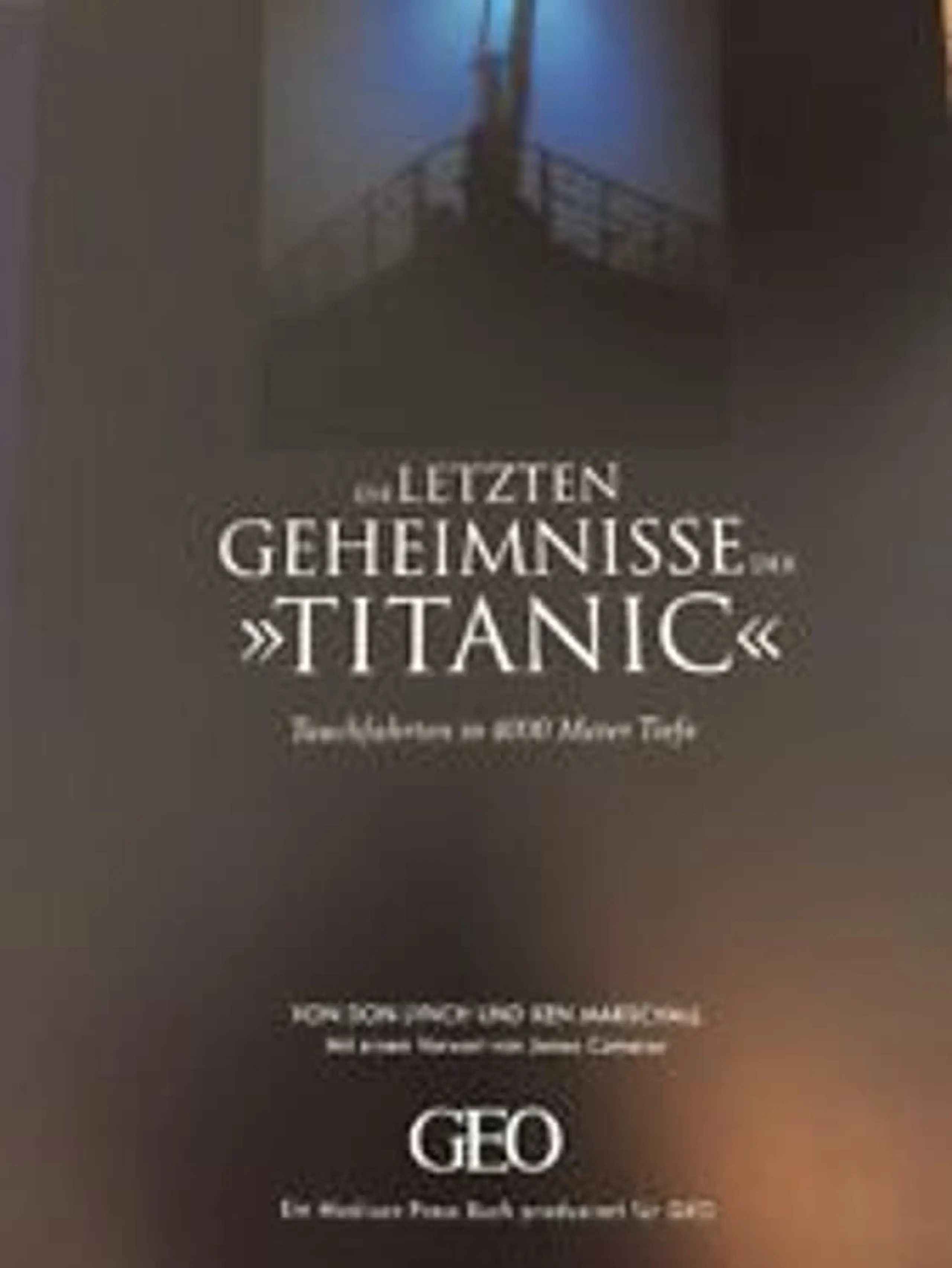 Die letzten Geheimnisse der Titanic