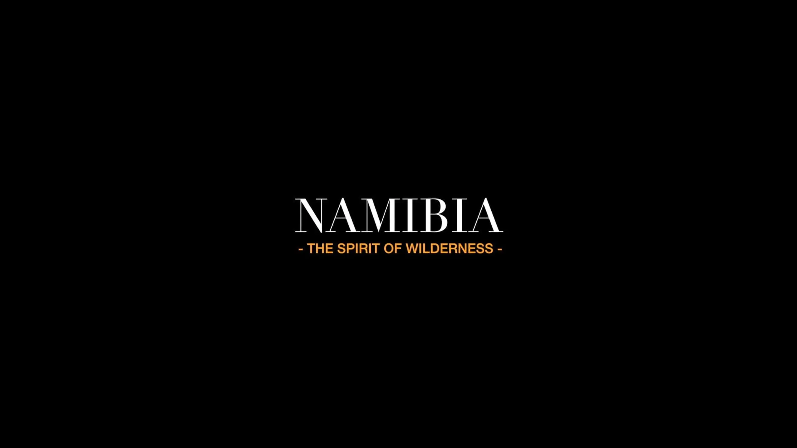 Namibia: The Spirit of Wilderness