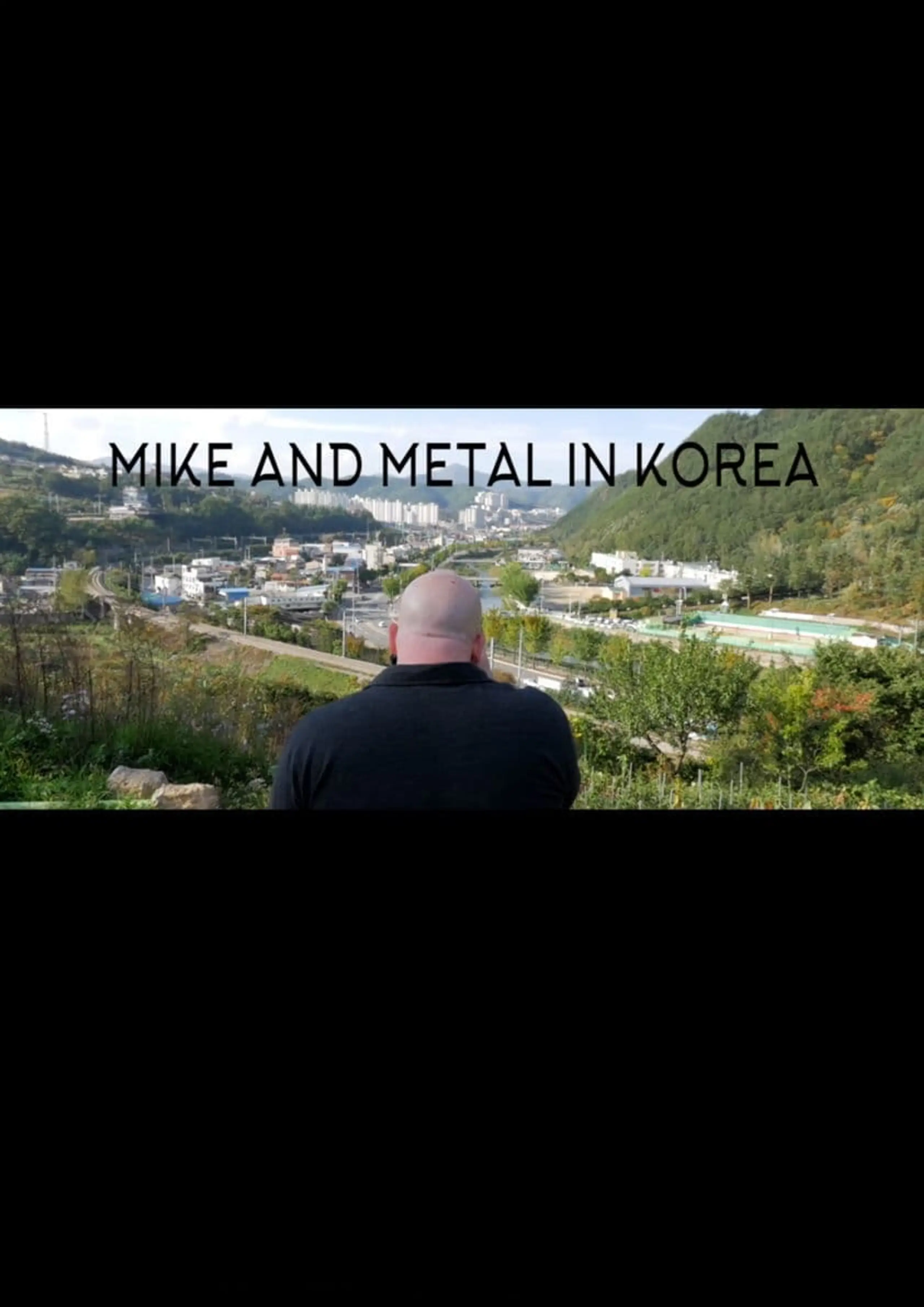 Mike and Metal in Korea