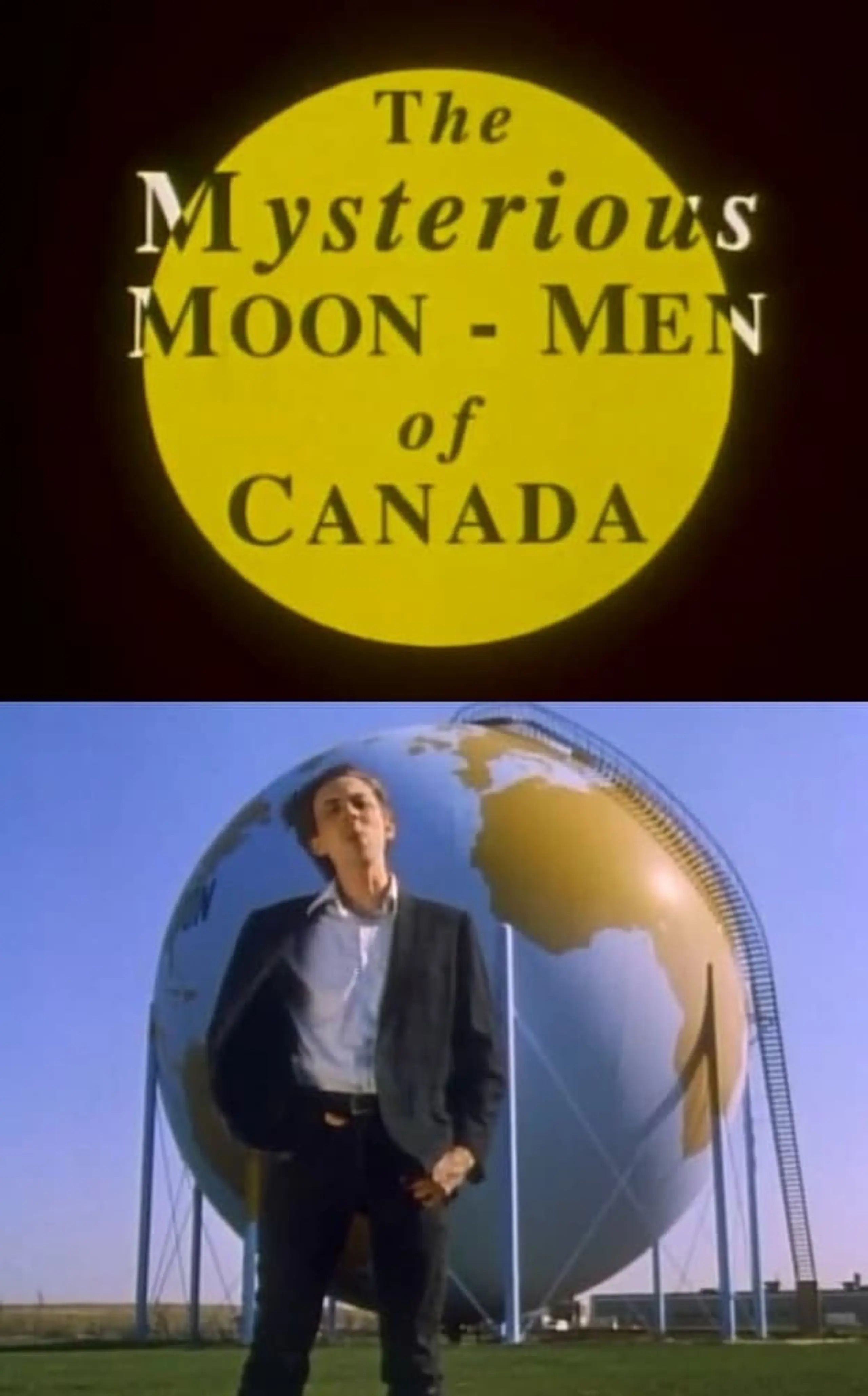 The Mysterious Moon Men of Canada