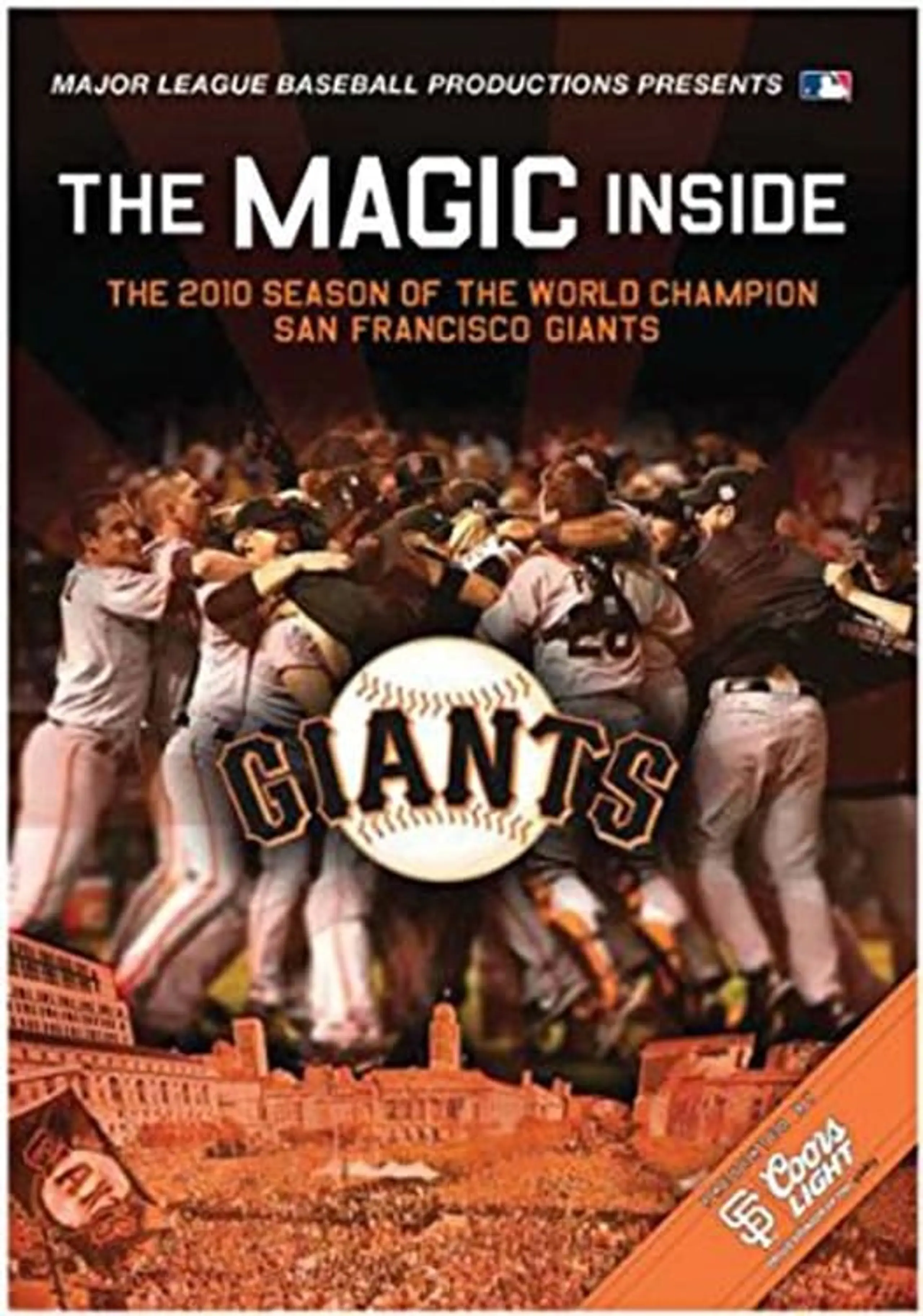 The Magic Inside: The 2010 Season of the World Champion San Francisco Giants