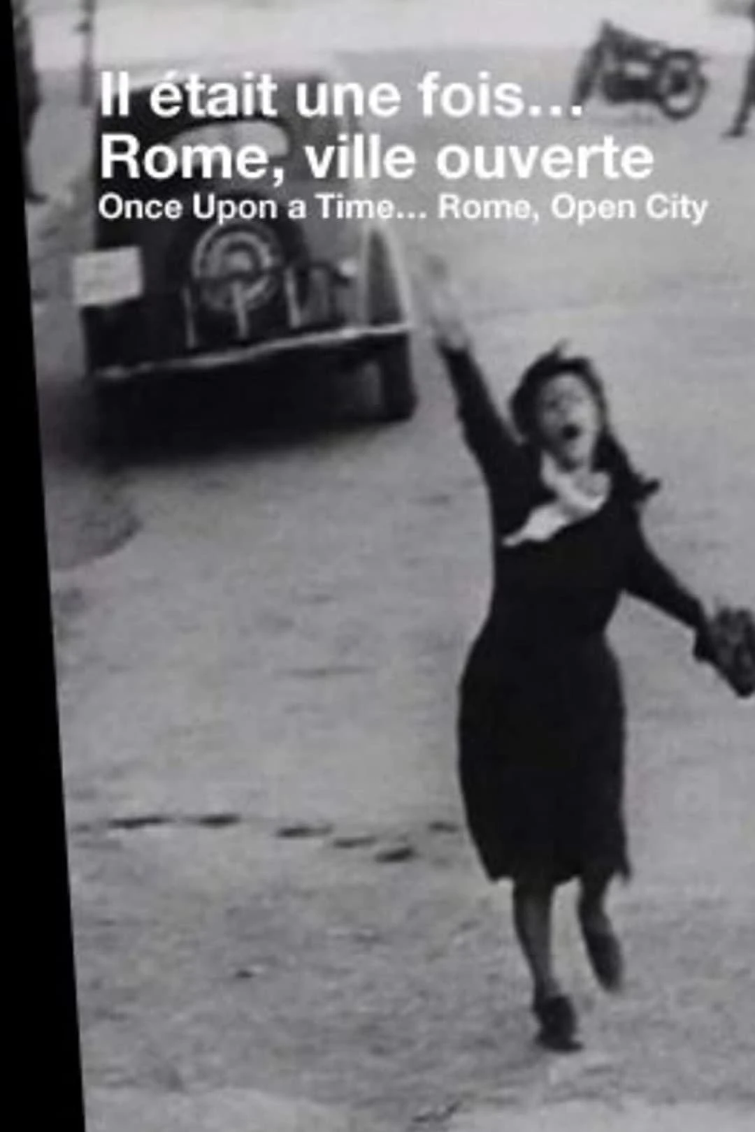 Il était une fois...: Rome, ville ouverte
