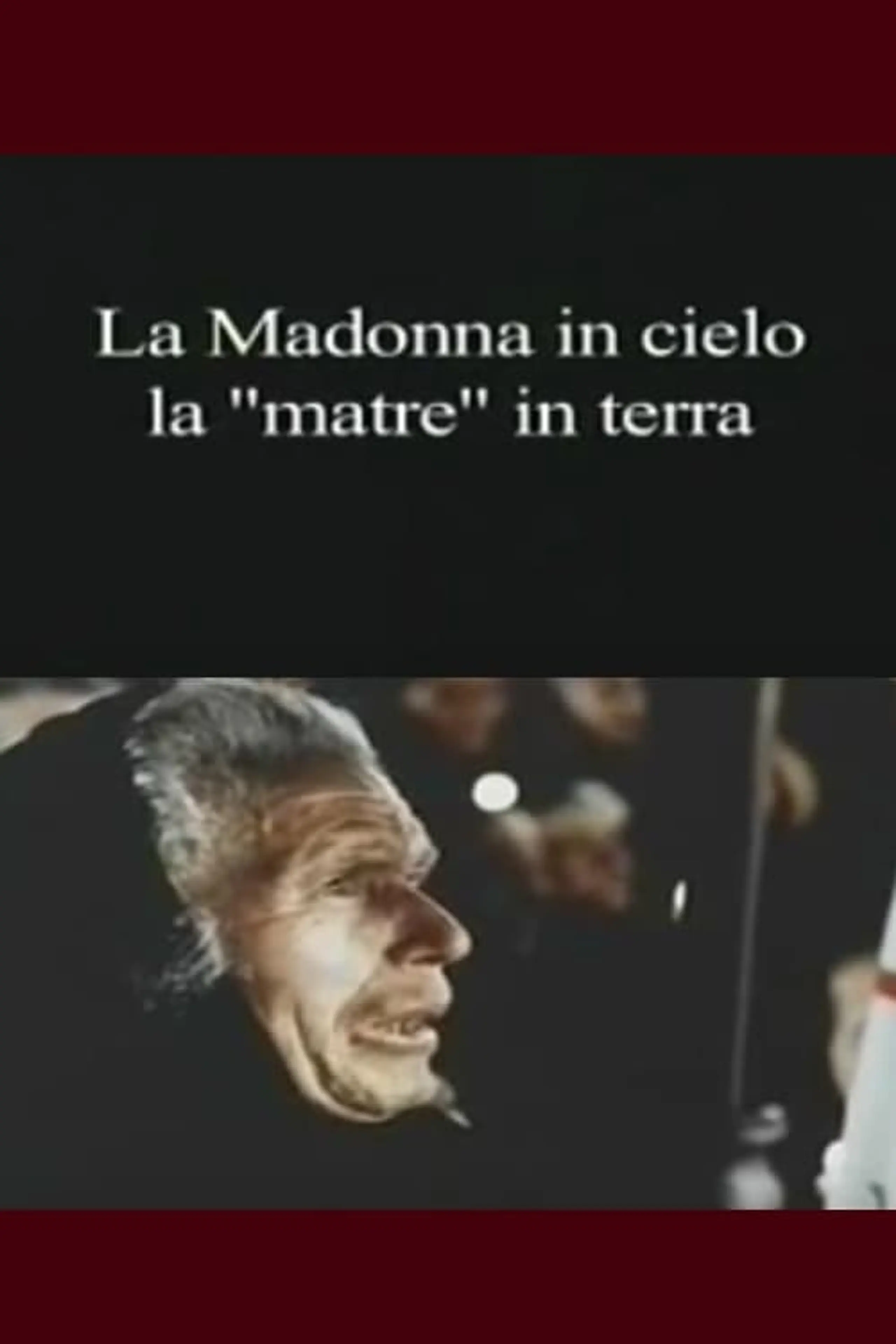 La Madonna in cielo, la "matre" in terra