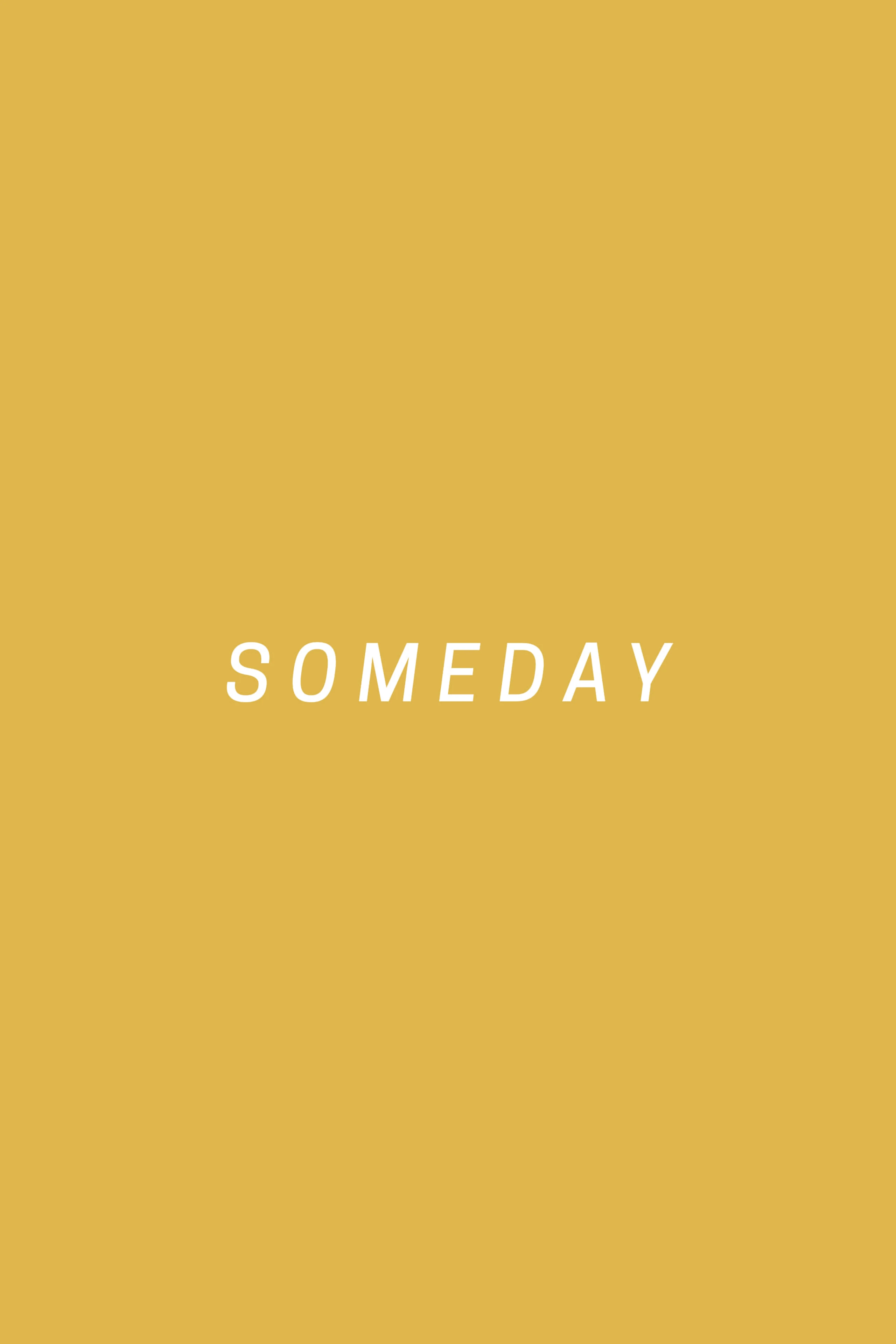 Someday