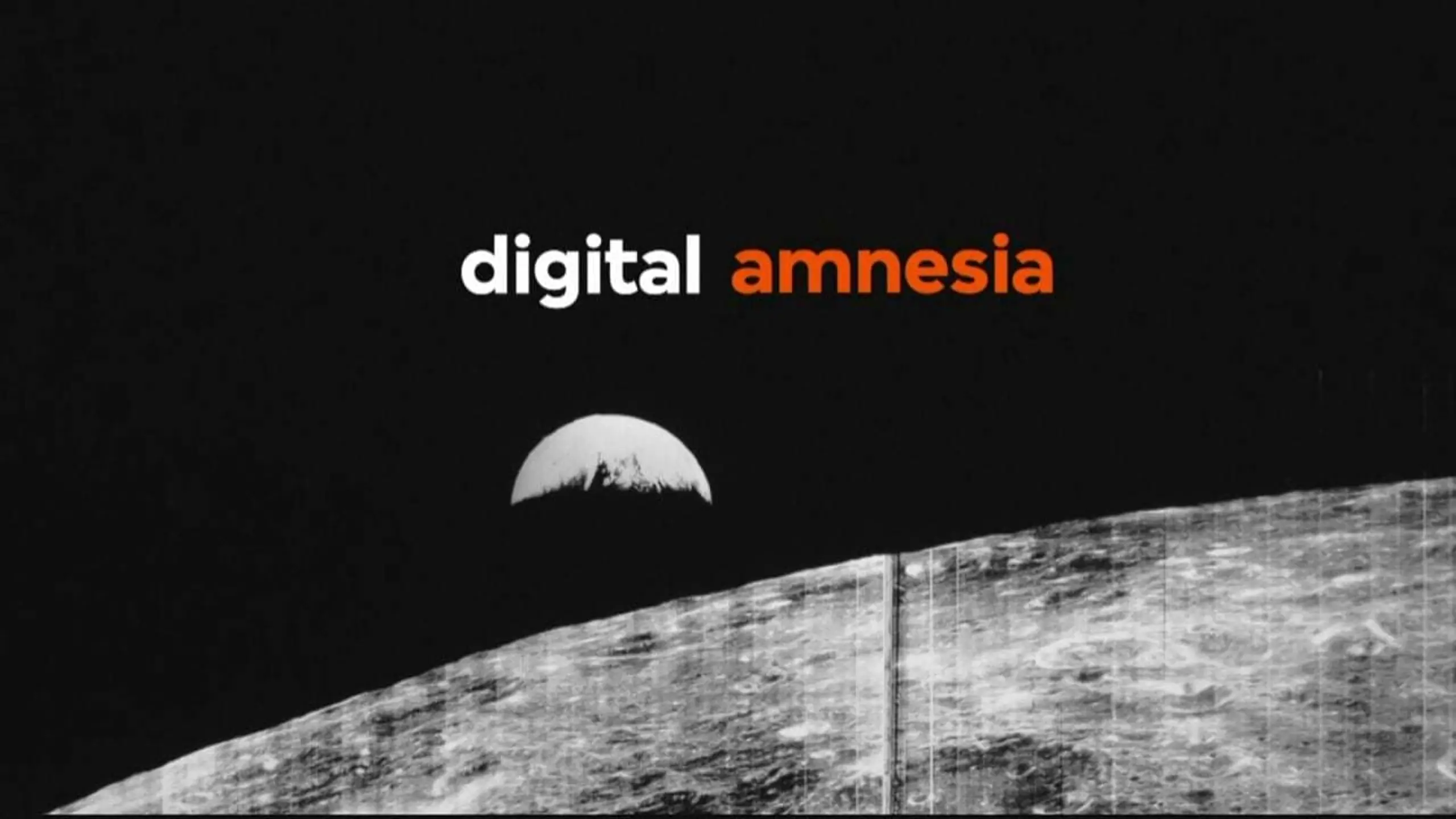 Digital Amnesia