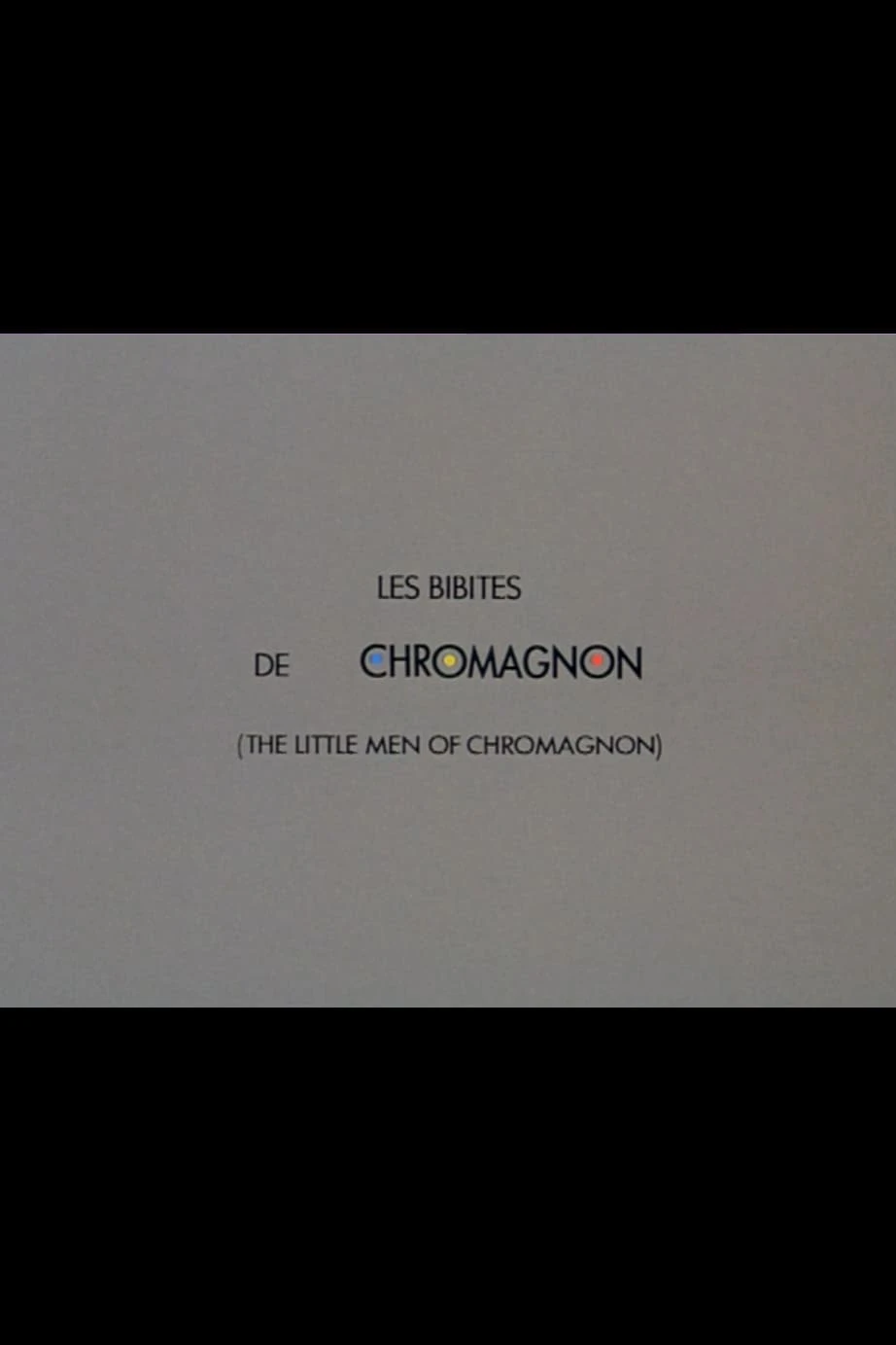 Les bibites de Chromagnon