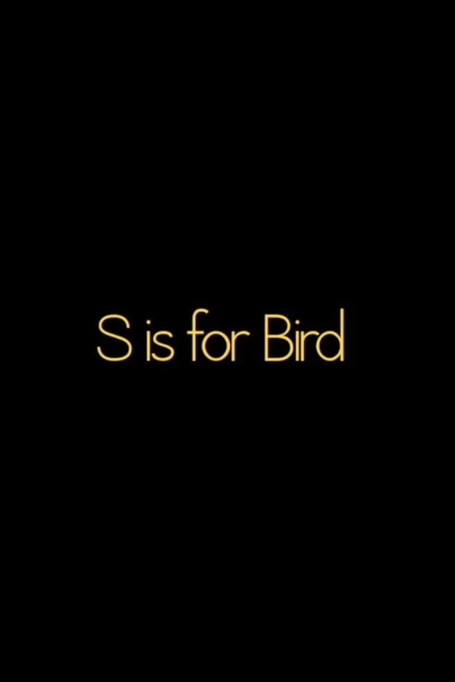 S is for BIRD