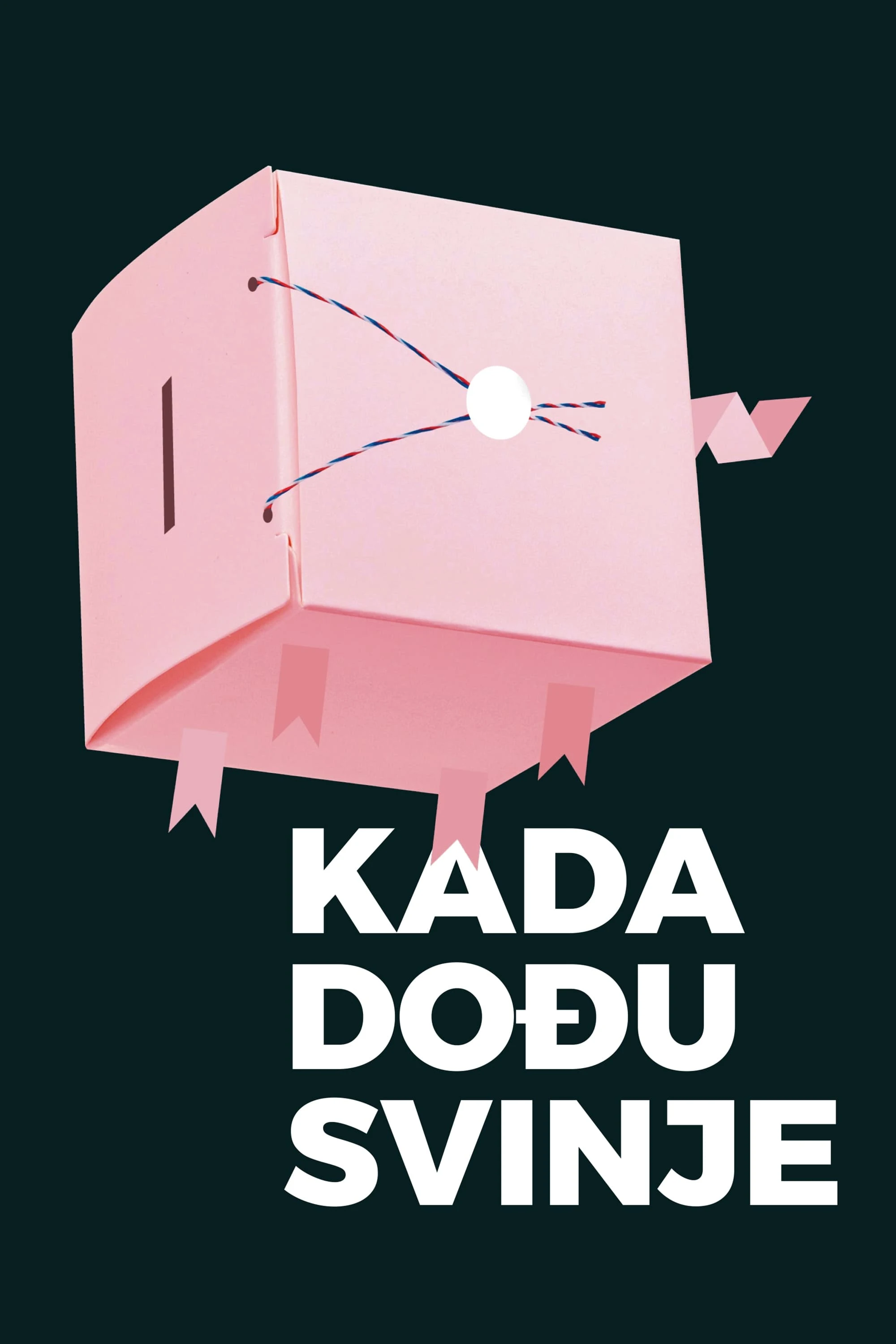 Kada dođu svinje