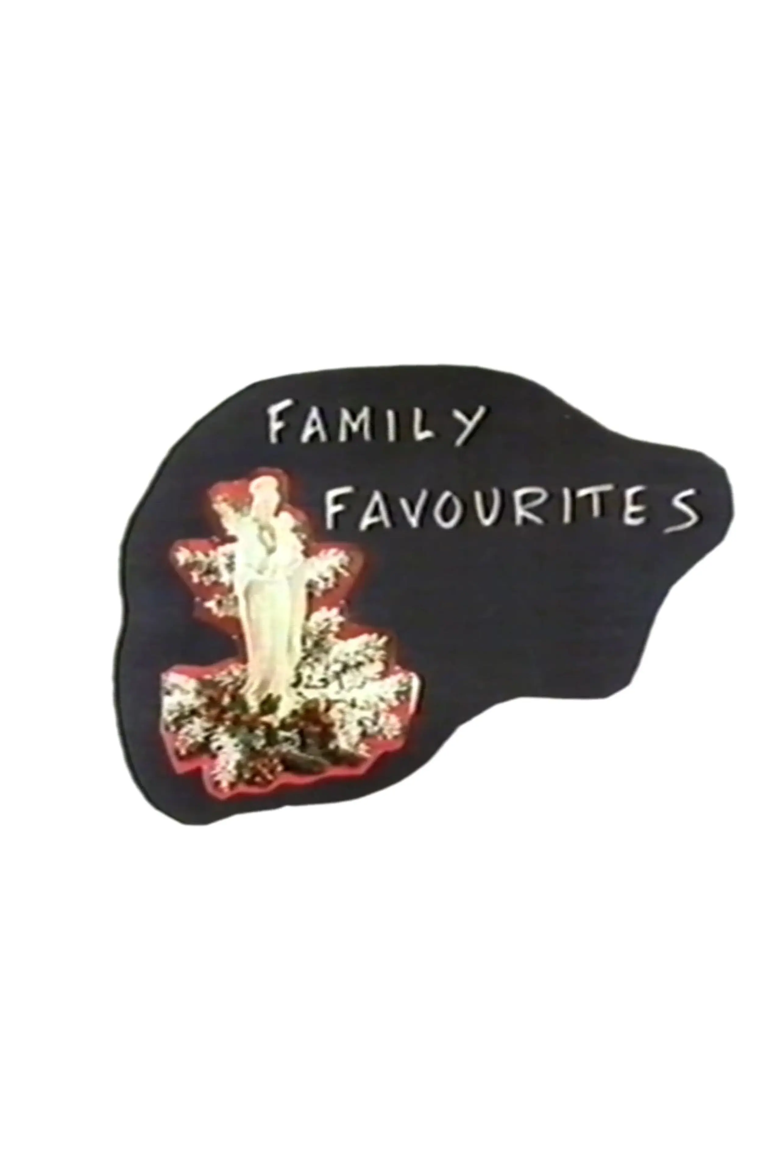 Family Favourites