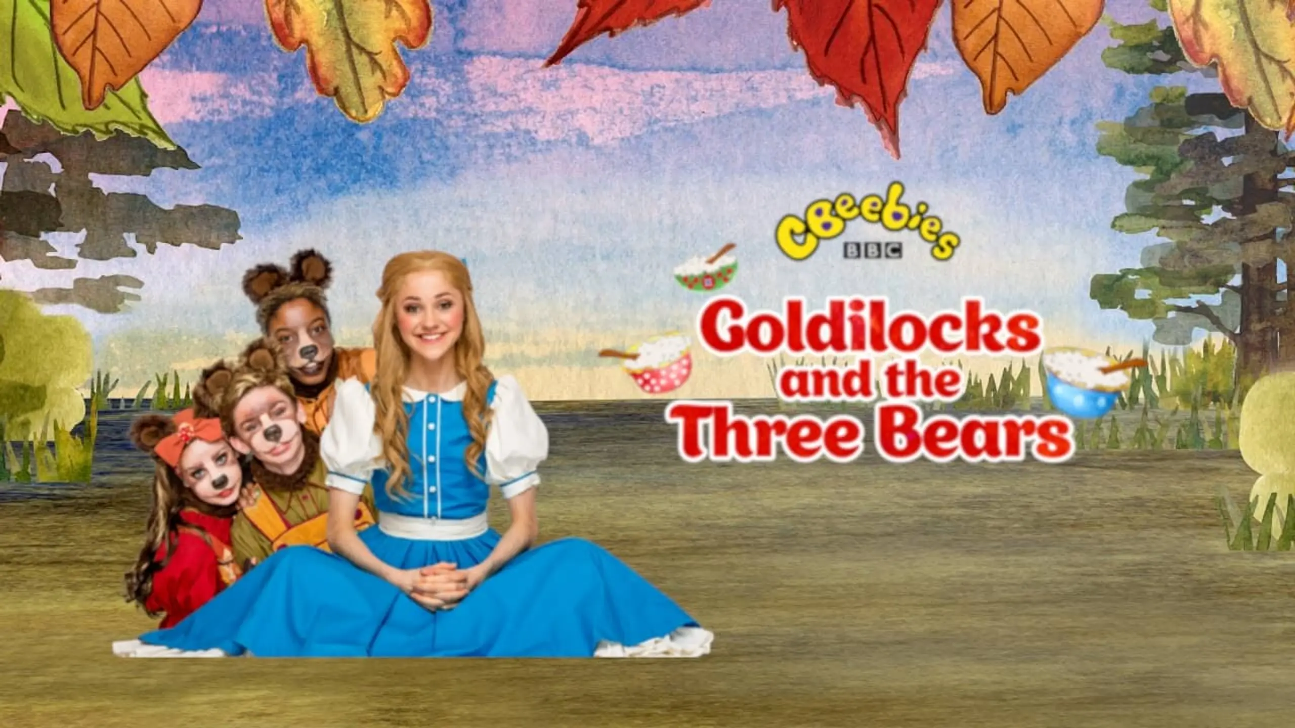 CBeebies Goldilocks and the Three Bears