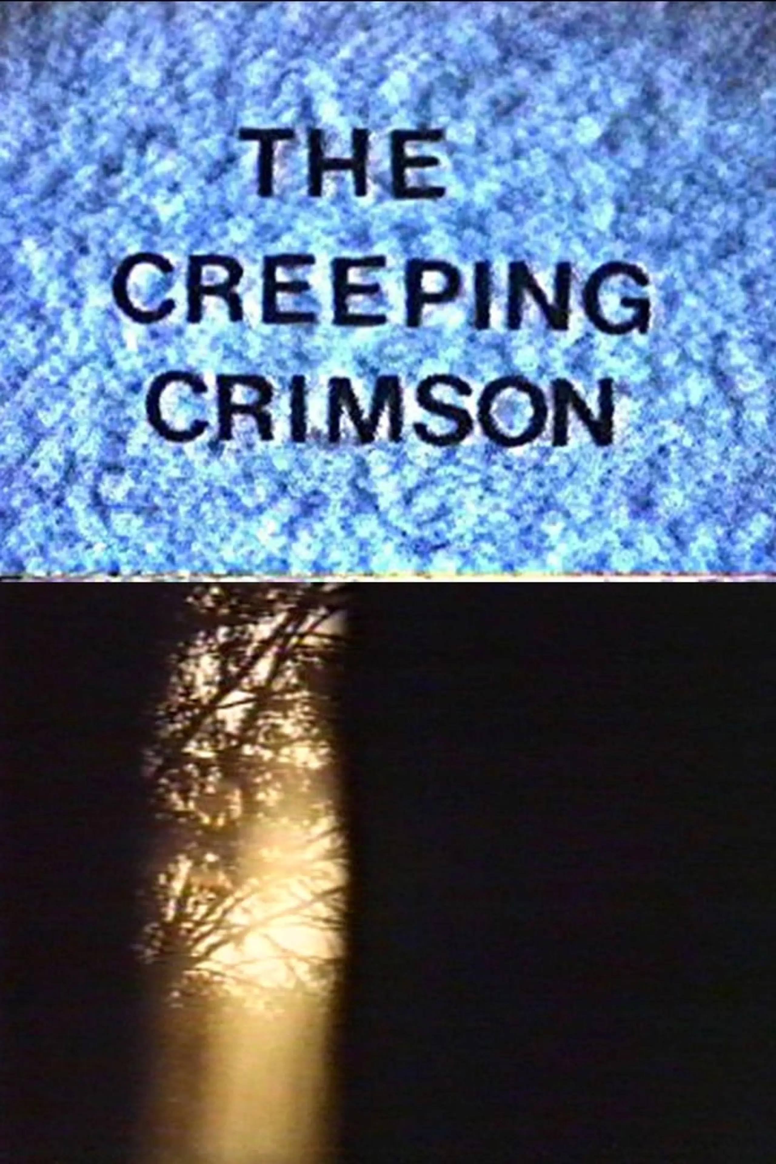 The Creeping Crimson