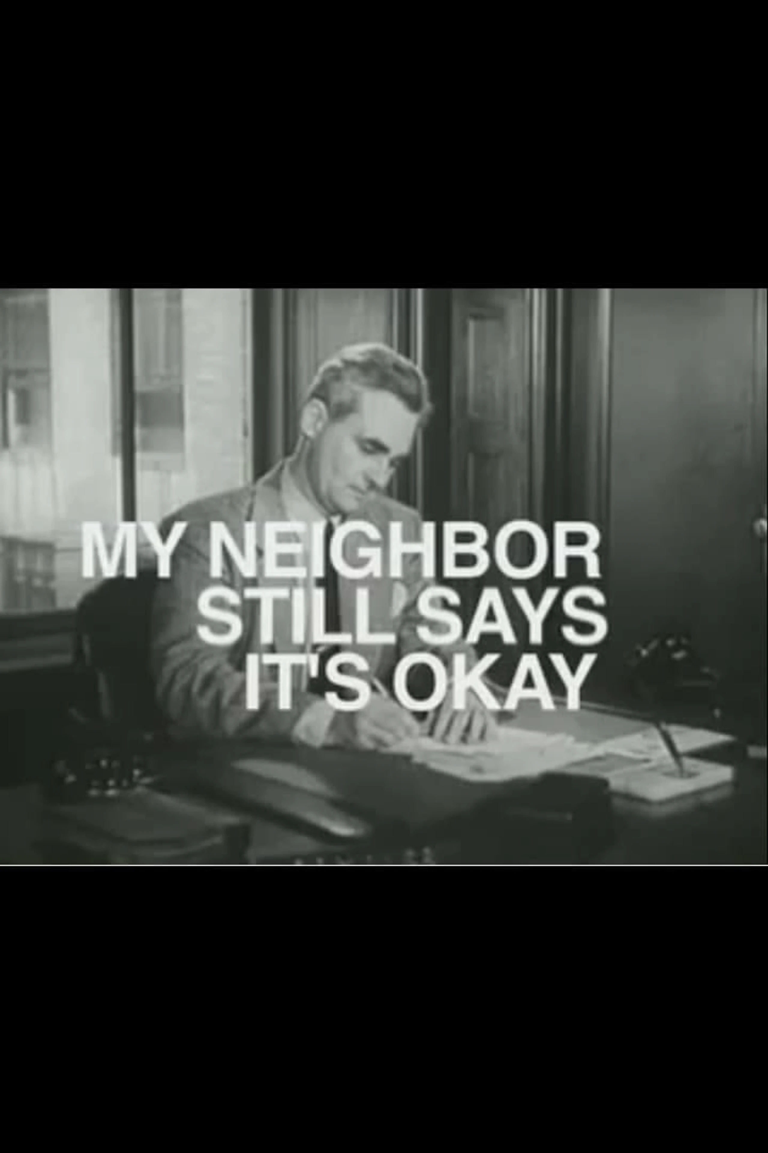 My Neighbor Still Says It's Ok
